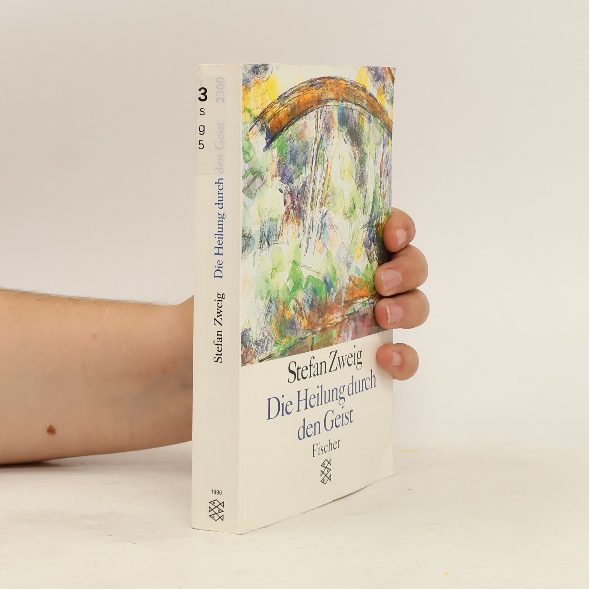 Stefan Zweig Die Heilung durch den Geist