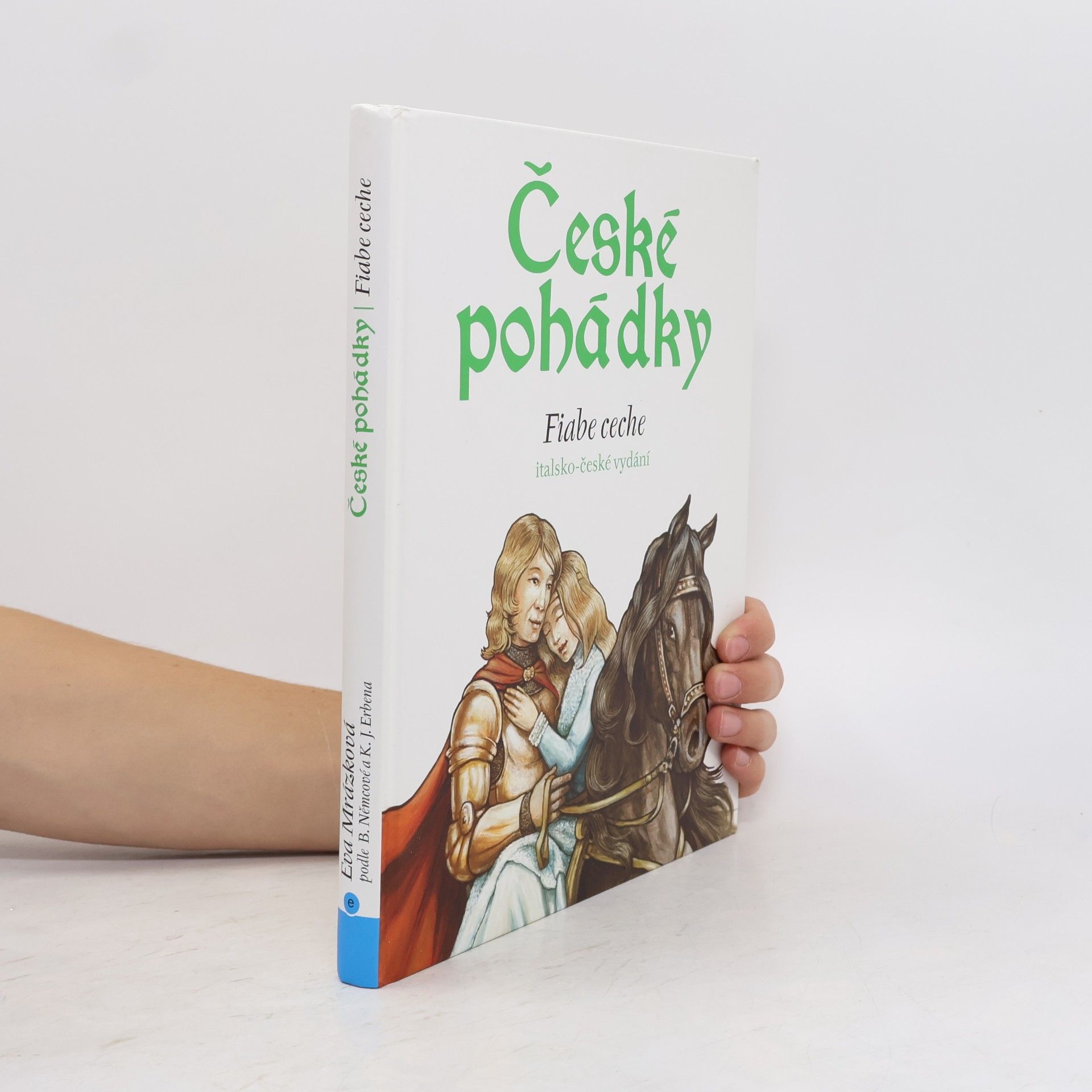 Eva Mrázková České pohádky / Fiabe ceche - Italsko-české vydání