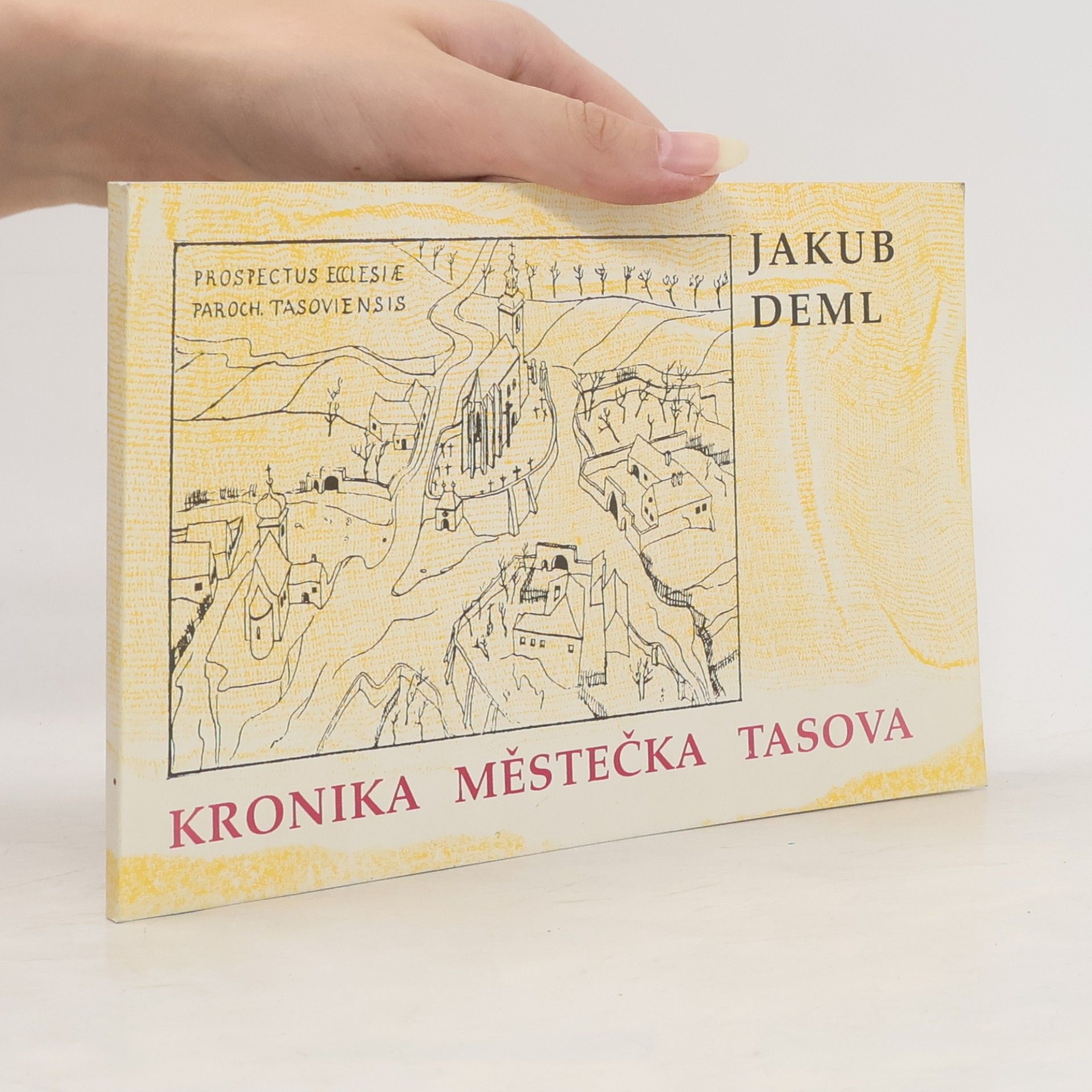 Jakub Deml Kronika městečka Tasova