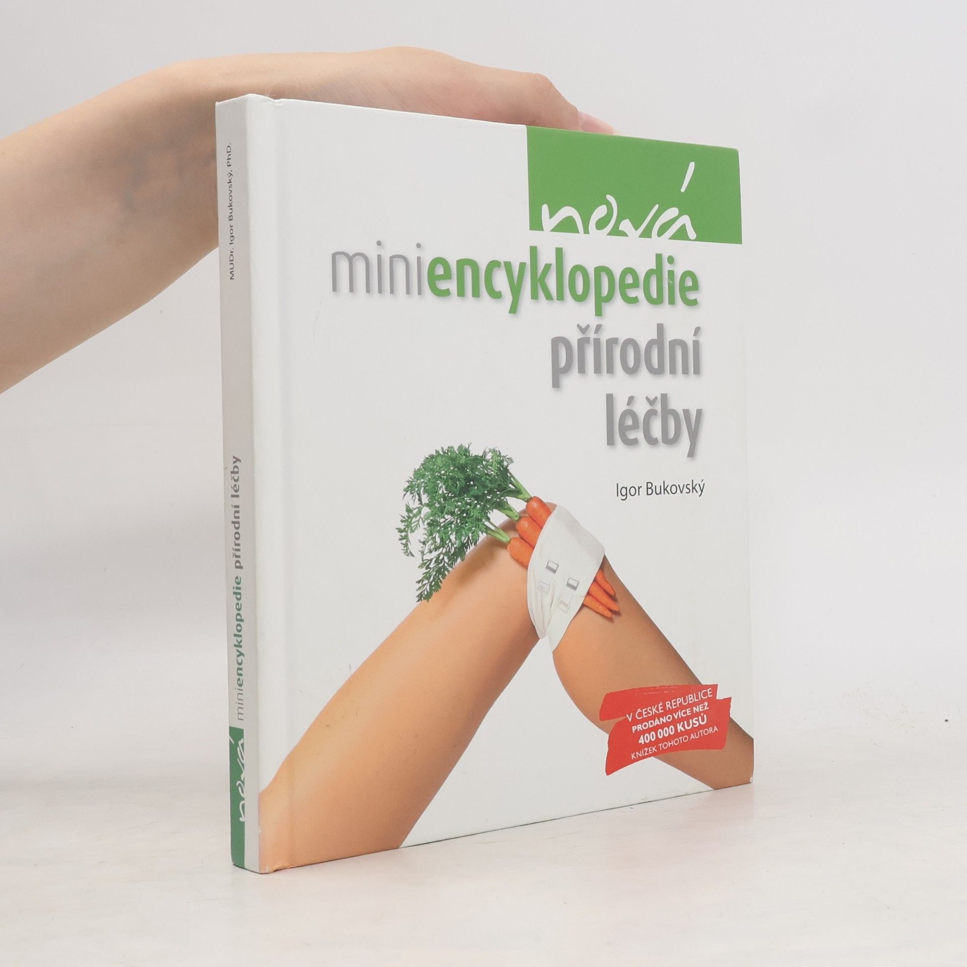 Igor Bukovský Nová miniencyklopedie přírodní léčby