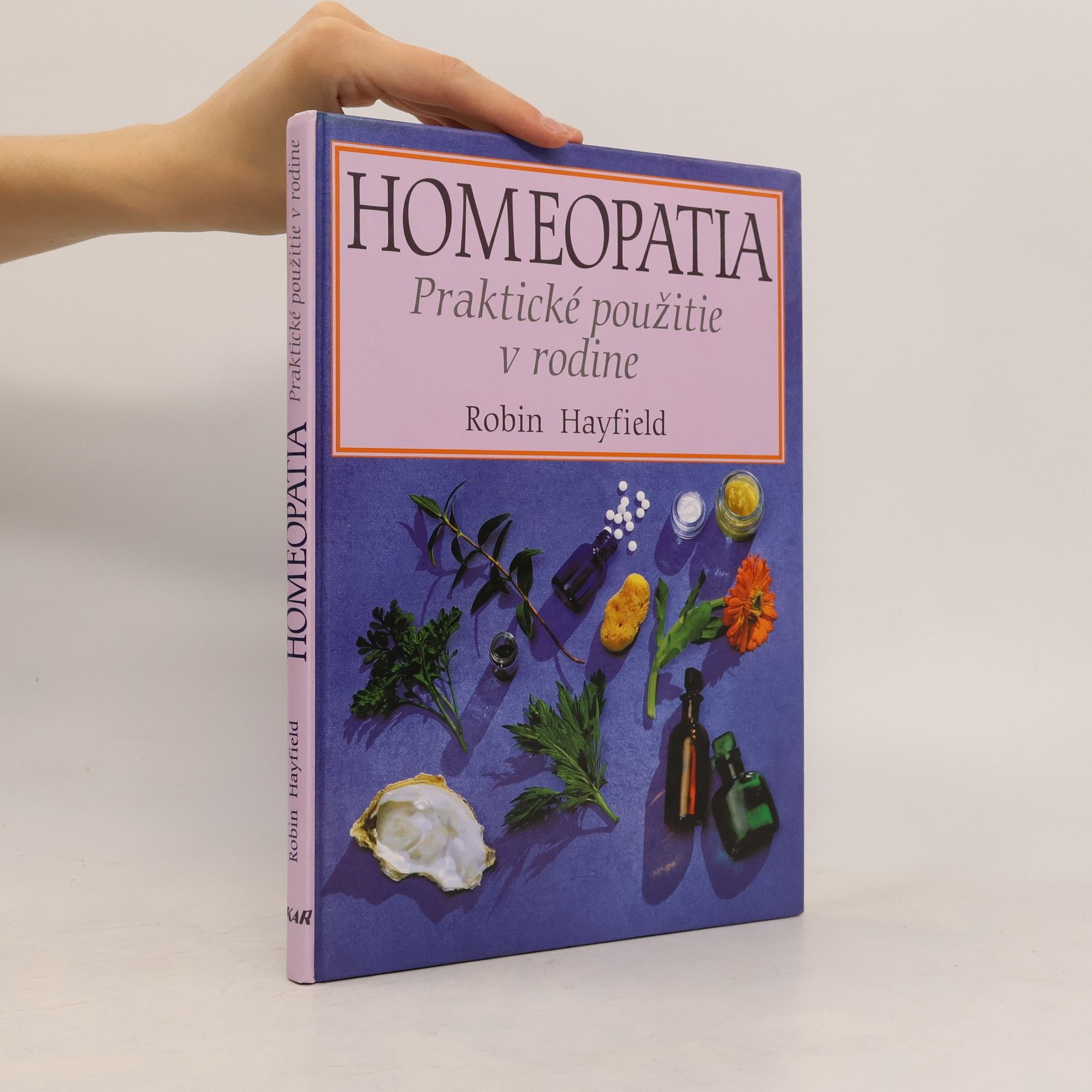 Robin Hayfield Homeopatia, Praktické použitie v rodine