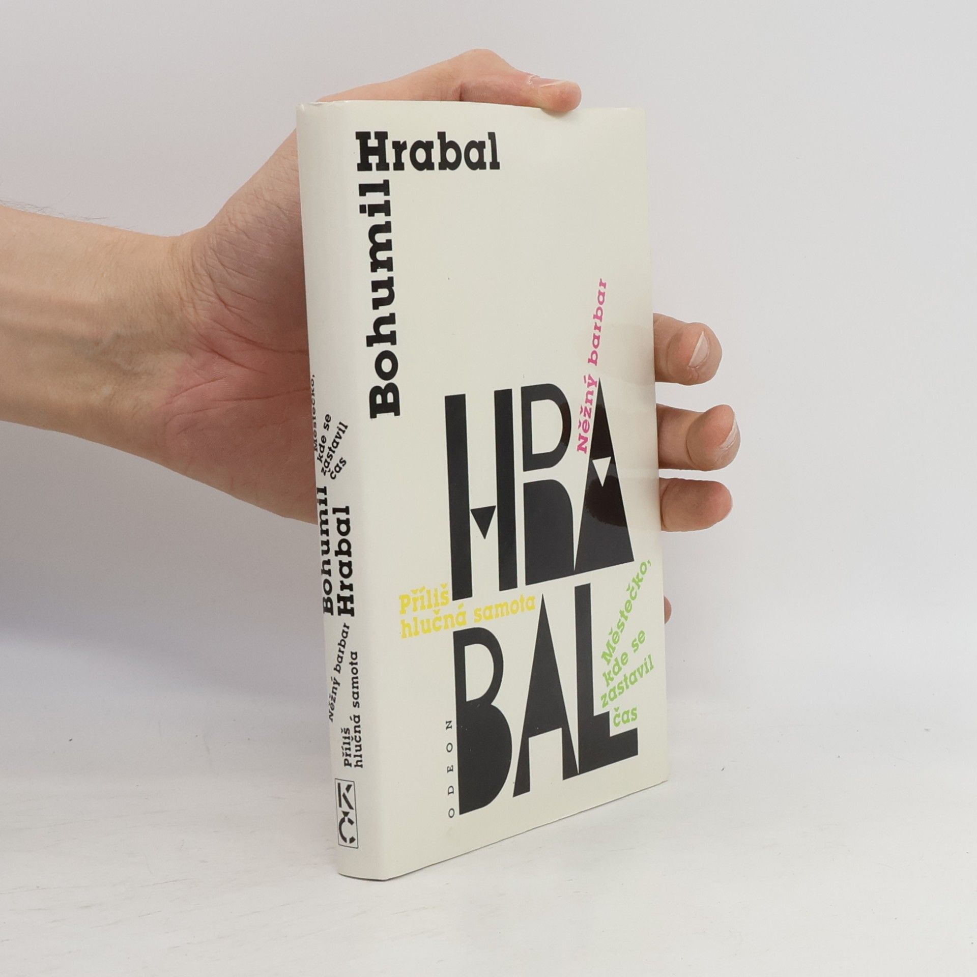 Bohumil Hrabal Městečko, kde se zastavil čas