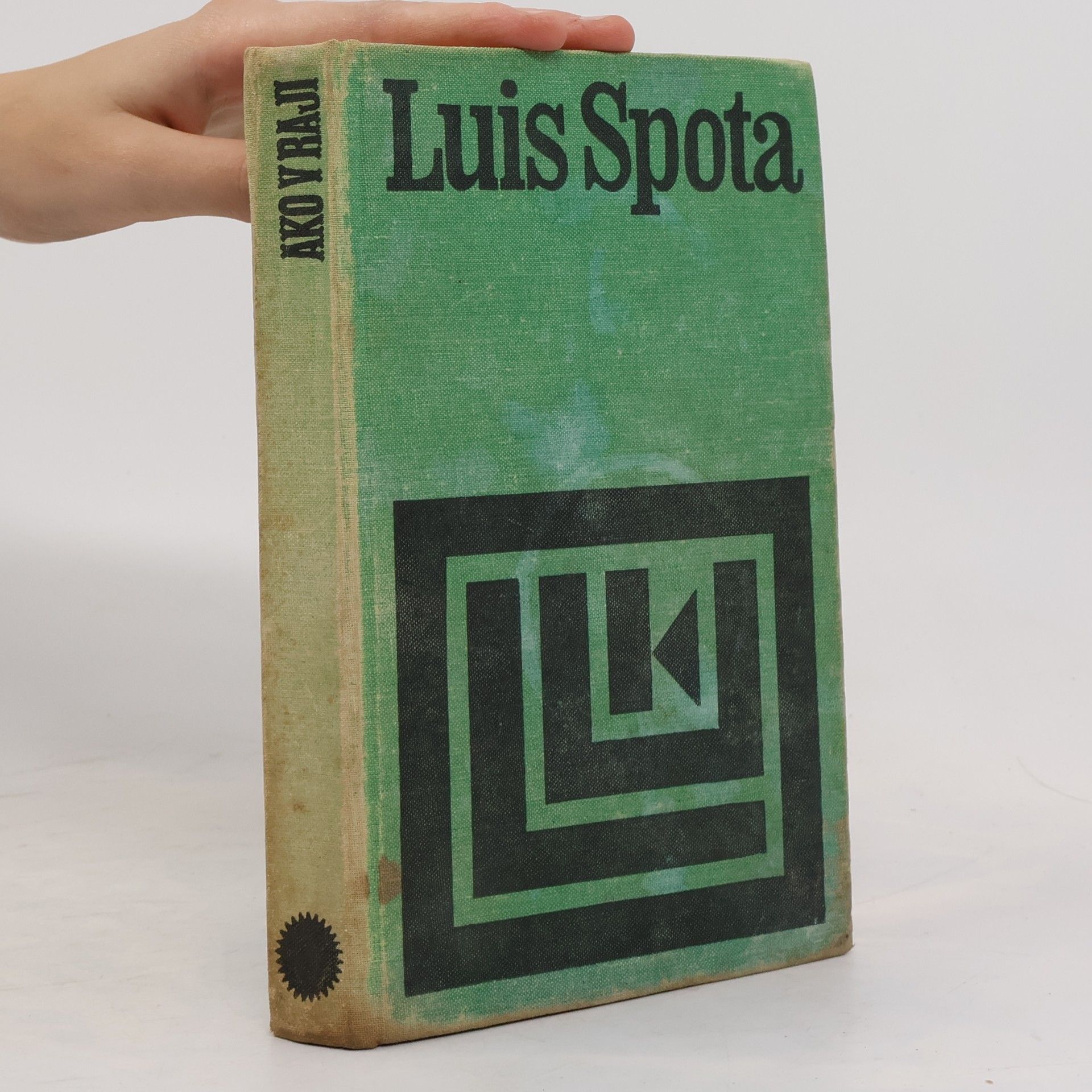 Luis Spota Ako v raji