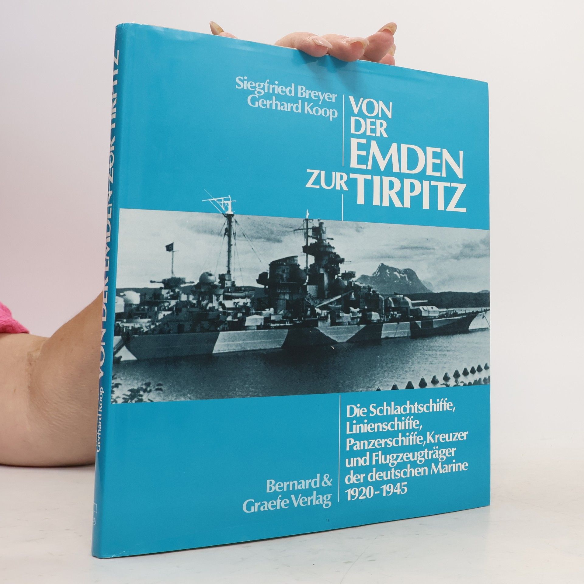 Siegfried Breyer Von der Emden zur Tirpitz
