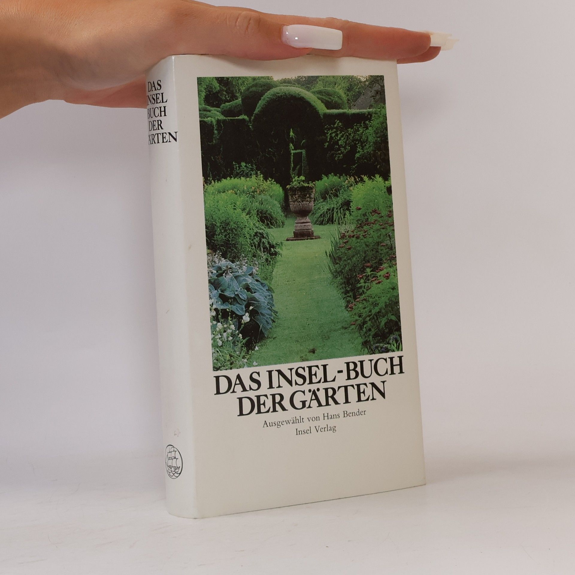 Hans Bender Das Insel Buch der Gärten