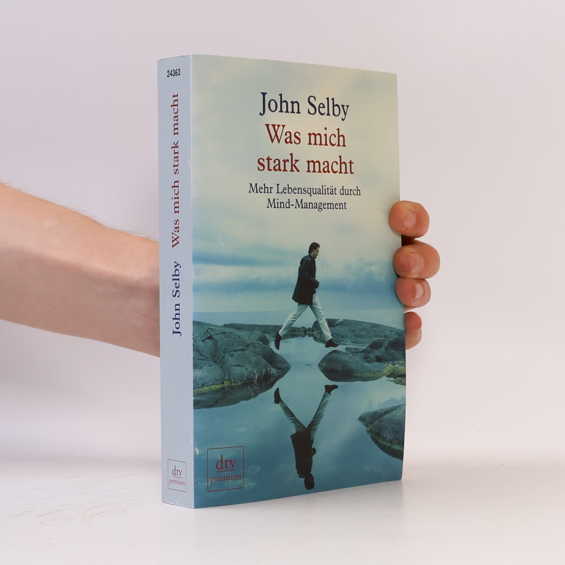 John Selby Was mich stark macht