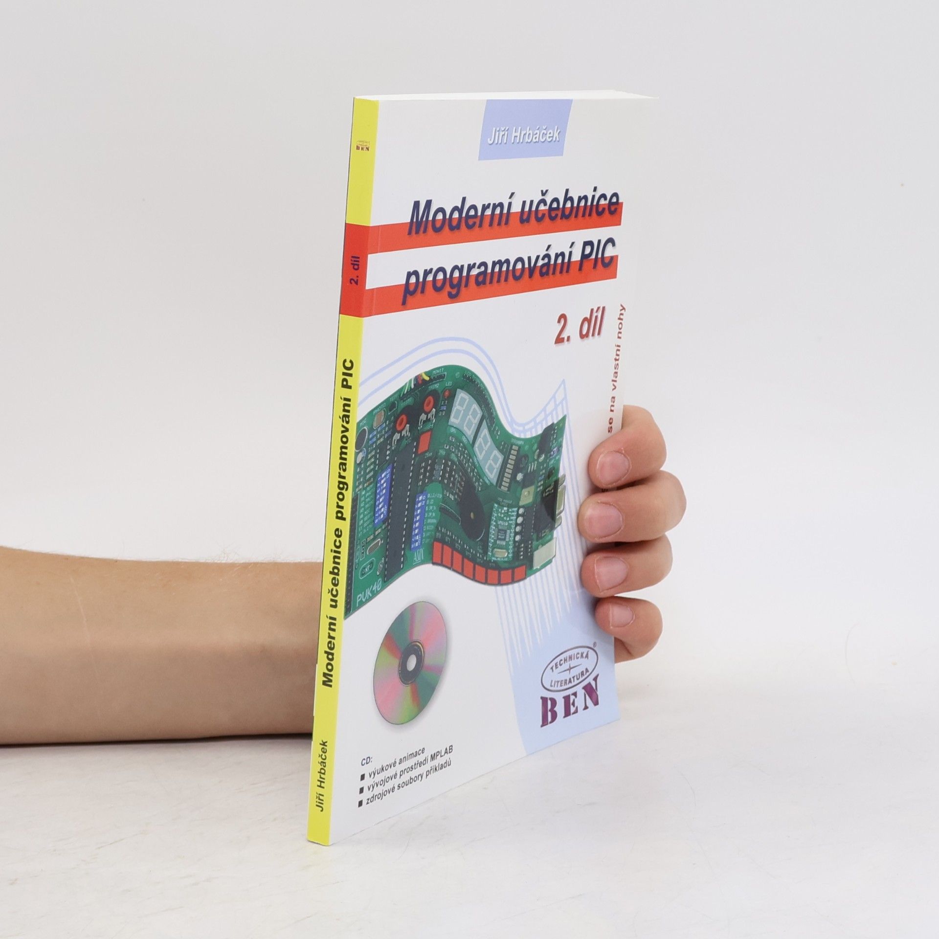 Moderní učebnice programování jednočipových mikrokontrolérů PIC. 2. díl, Stavíme se na vlastní nohy