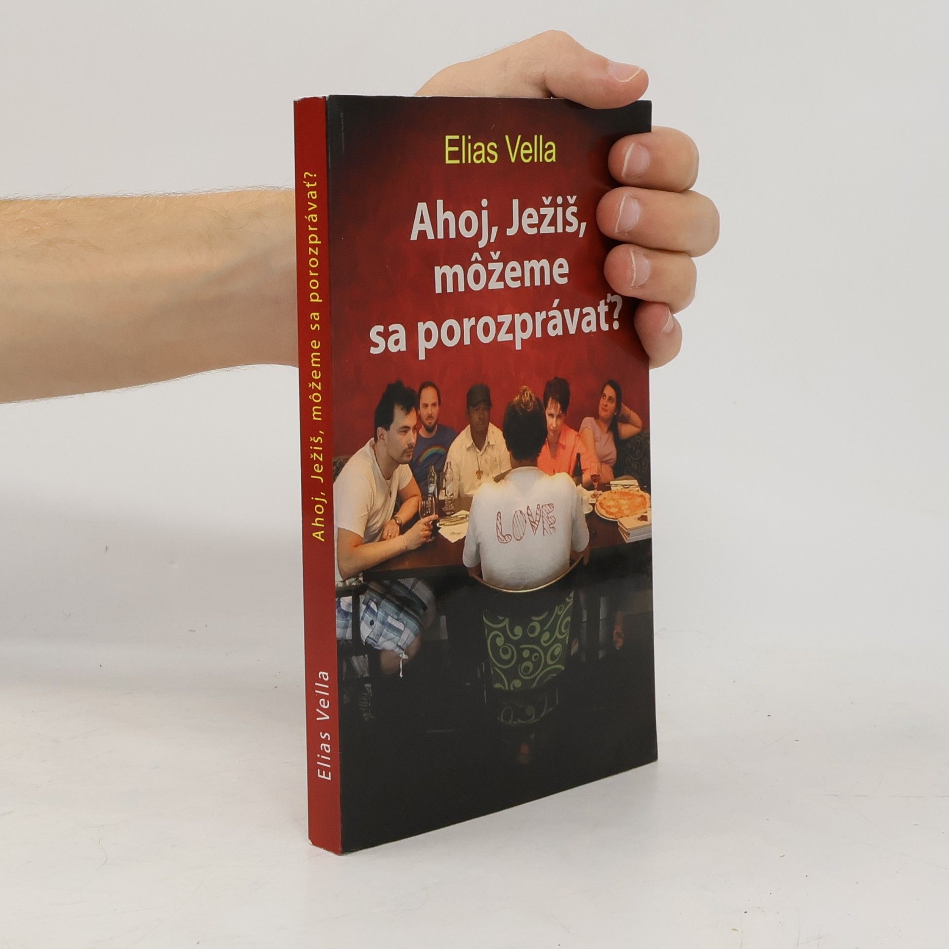 Elias Vella Ahoj, Ježiš, môžeme sa porozprávať?