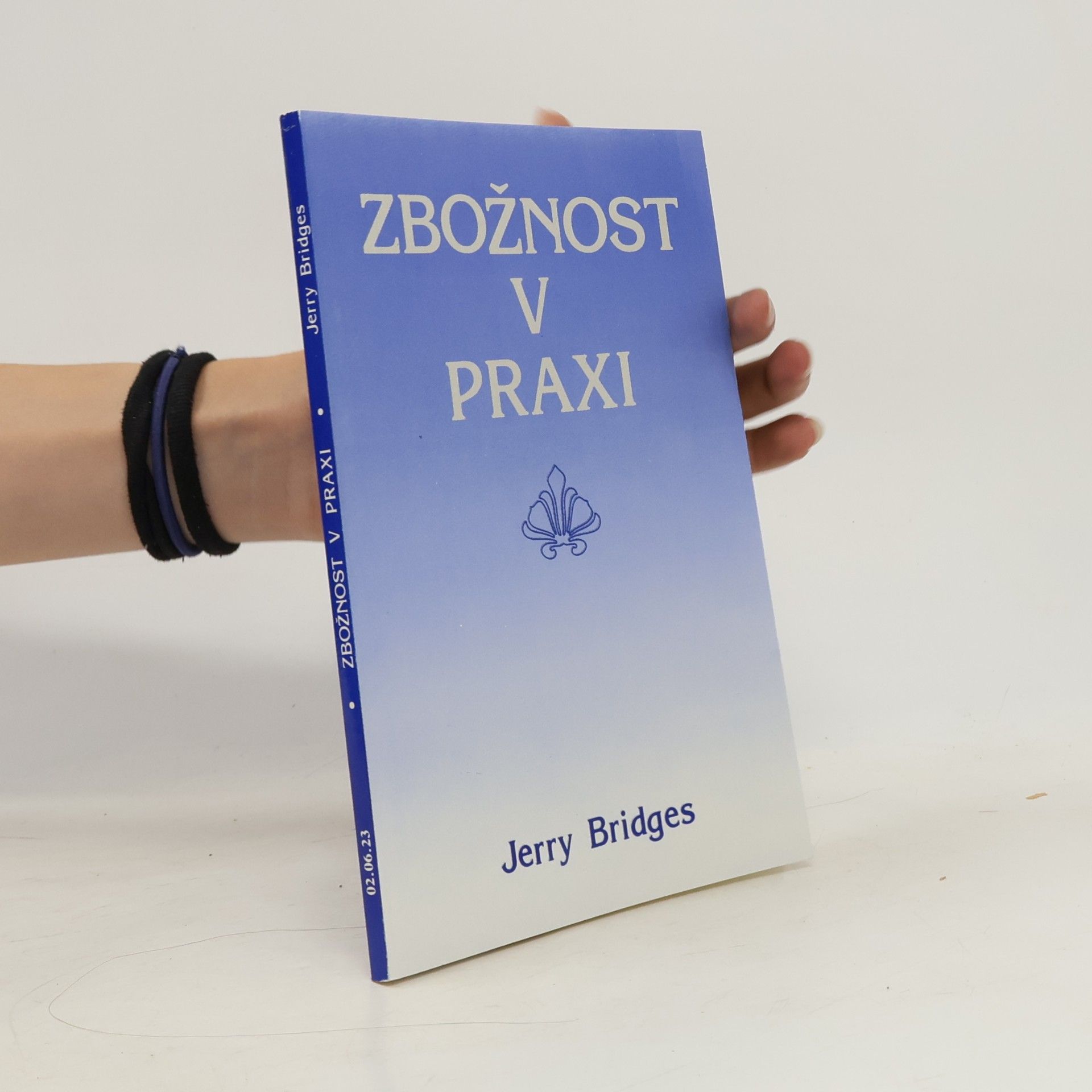 Jerry Bridges Zbožnost v praxi