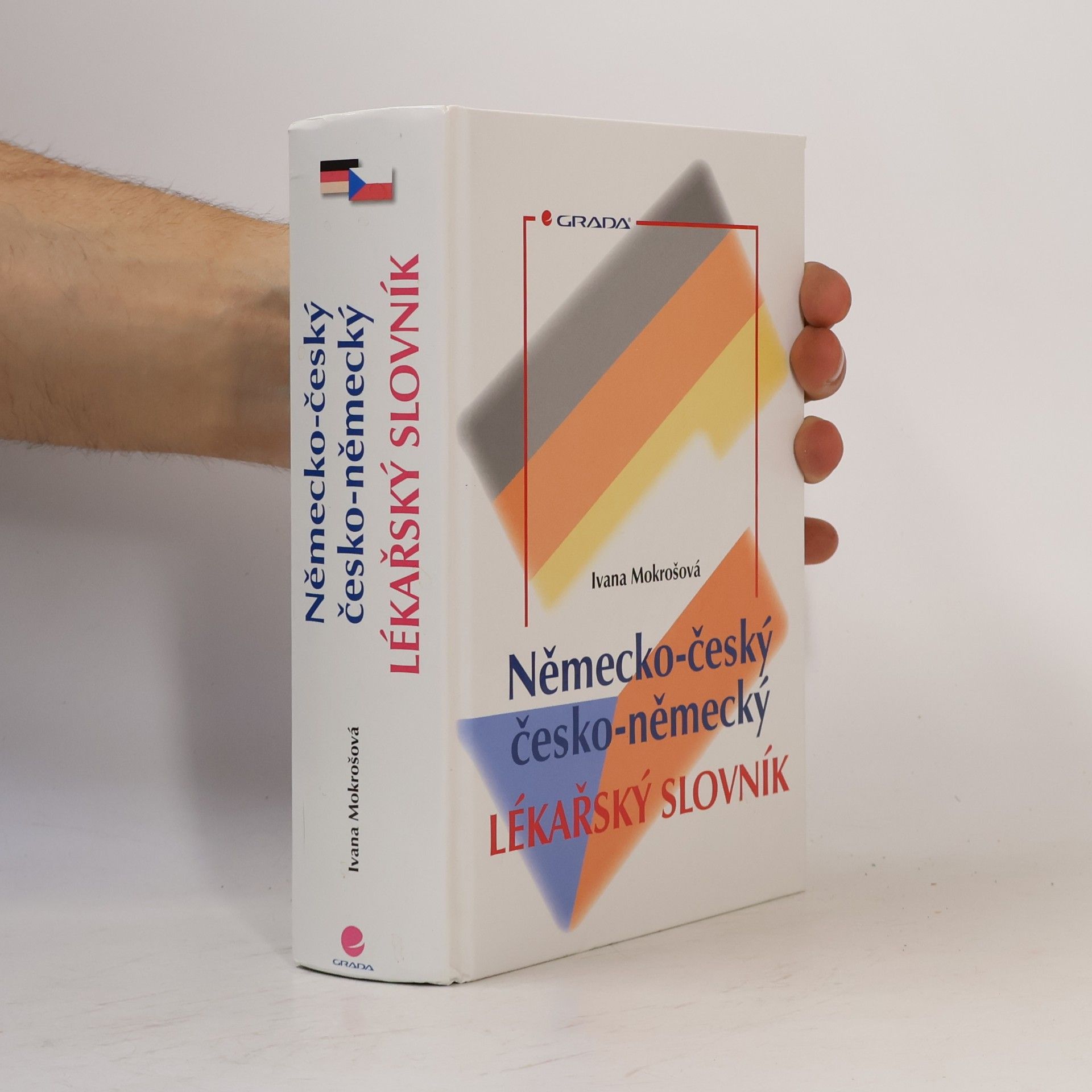 Ivana Mokrošová Německo-český a česko-německý lékařský slovník
