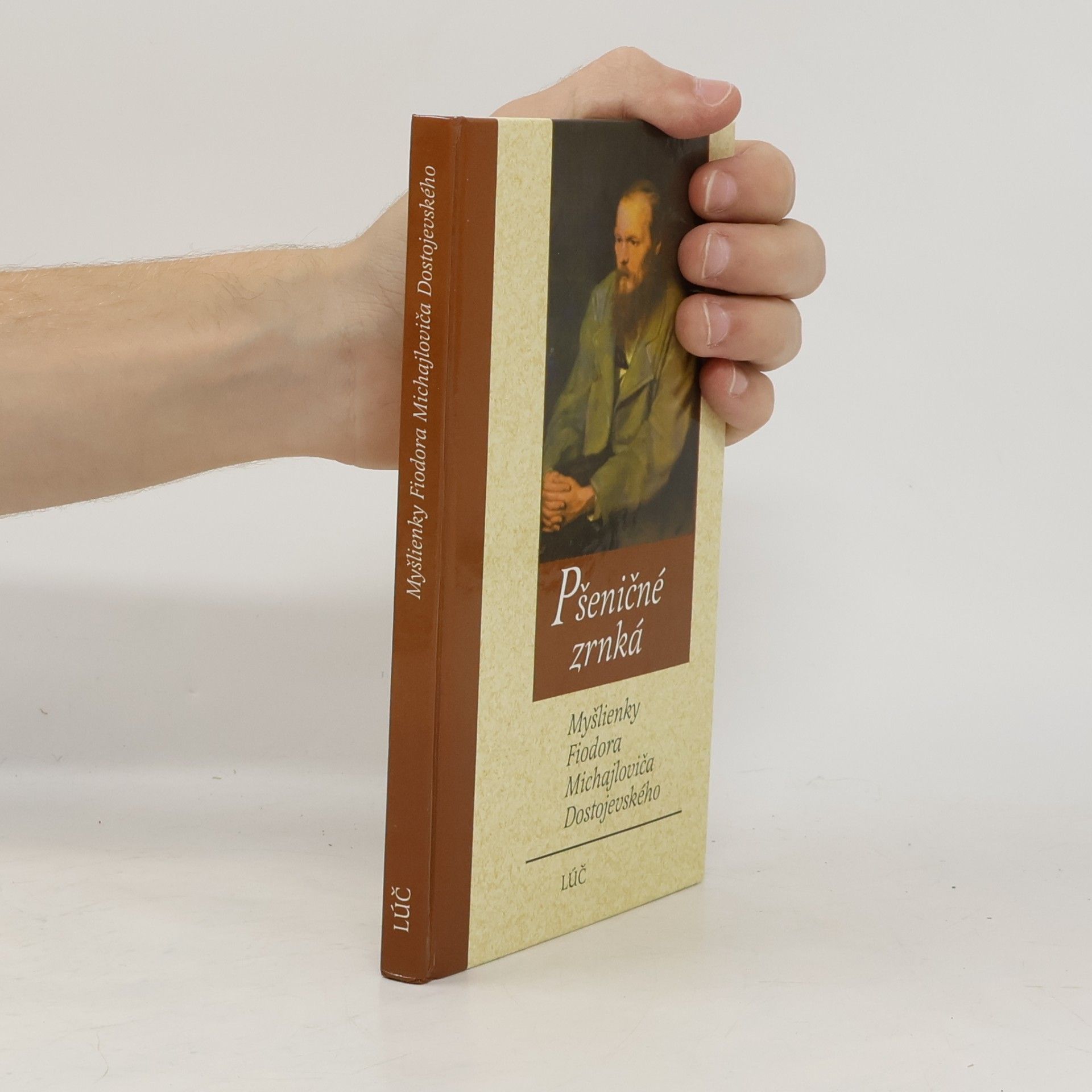 Fyodor Dostoyevsky Pšeničné zrnká - Myšlienky F. M. Dostojevského