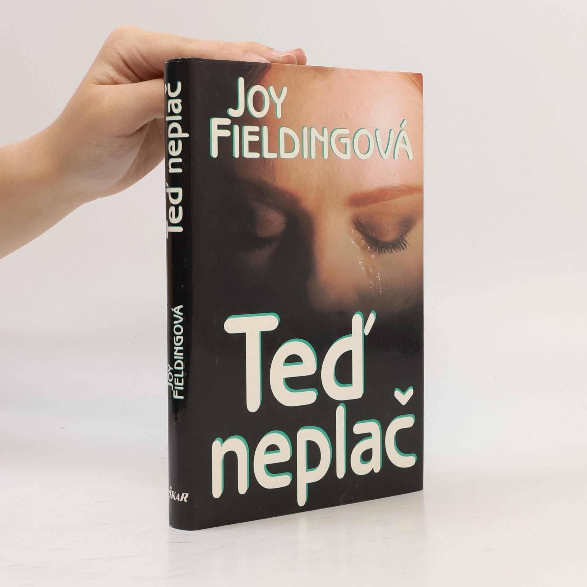Joy Fielding Teď neplač