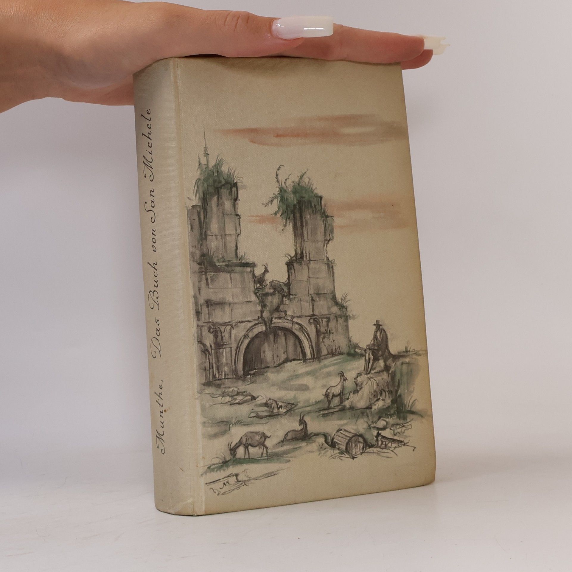 Axel Munthe Das Buch von San Michele