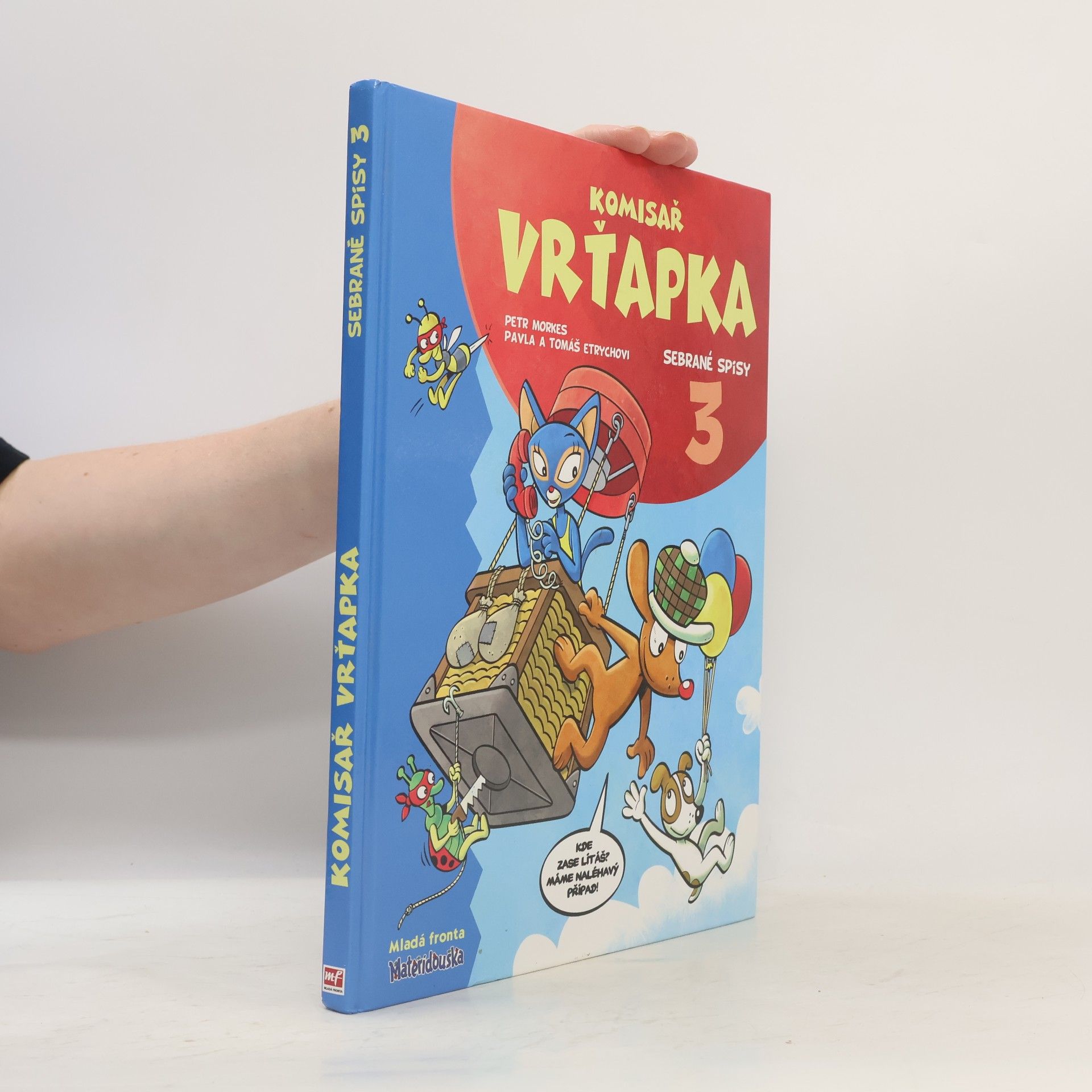 Pavla Etrychová Komisař Vrťapka. Sebrané spisy III.