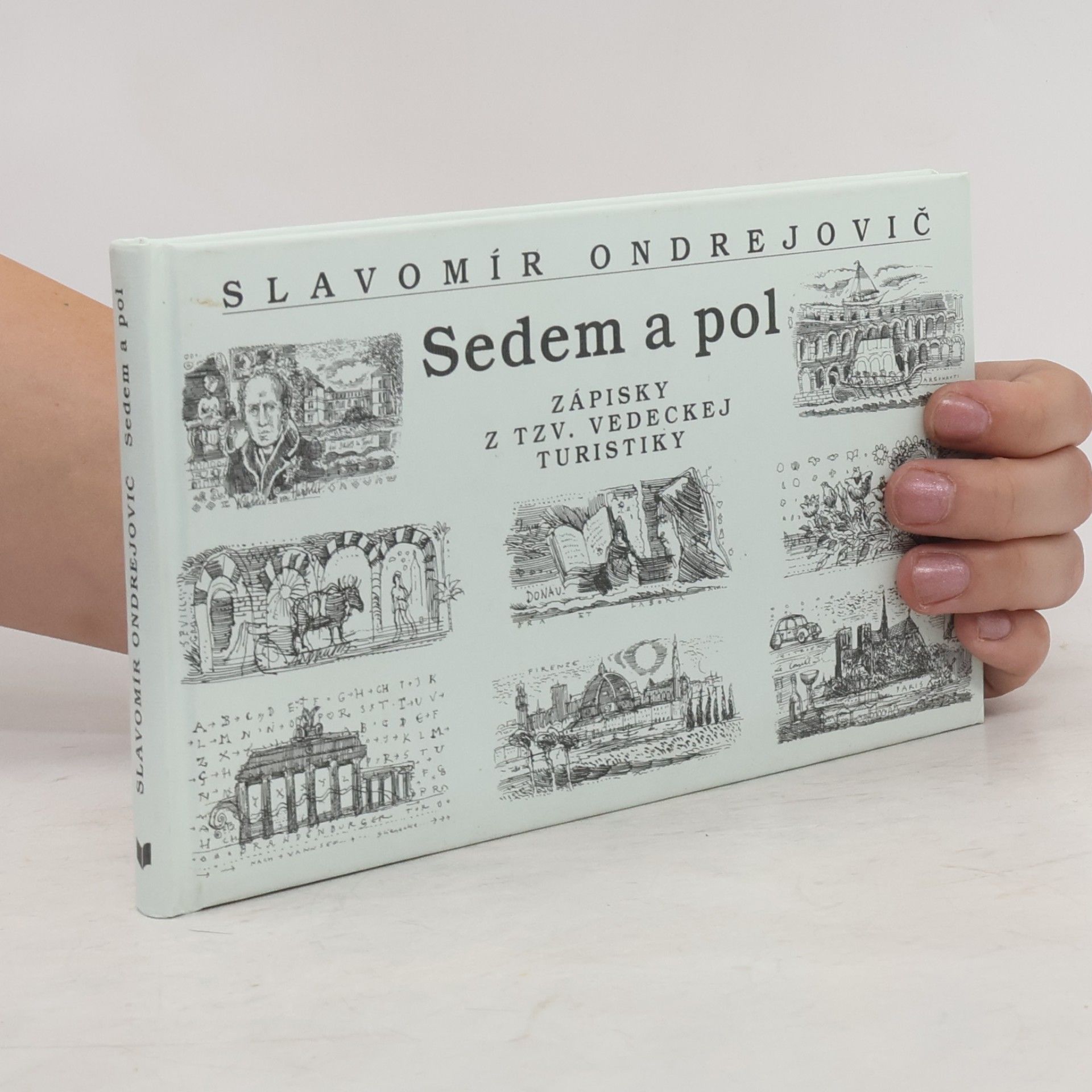 Slavomír Ondrejovič Sedem a pol : zápisky z tzv. vedeckej turistiky
