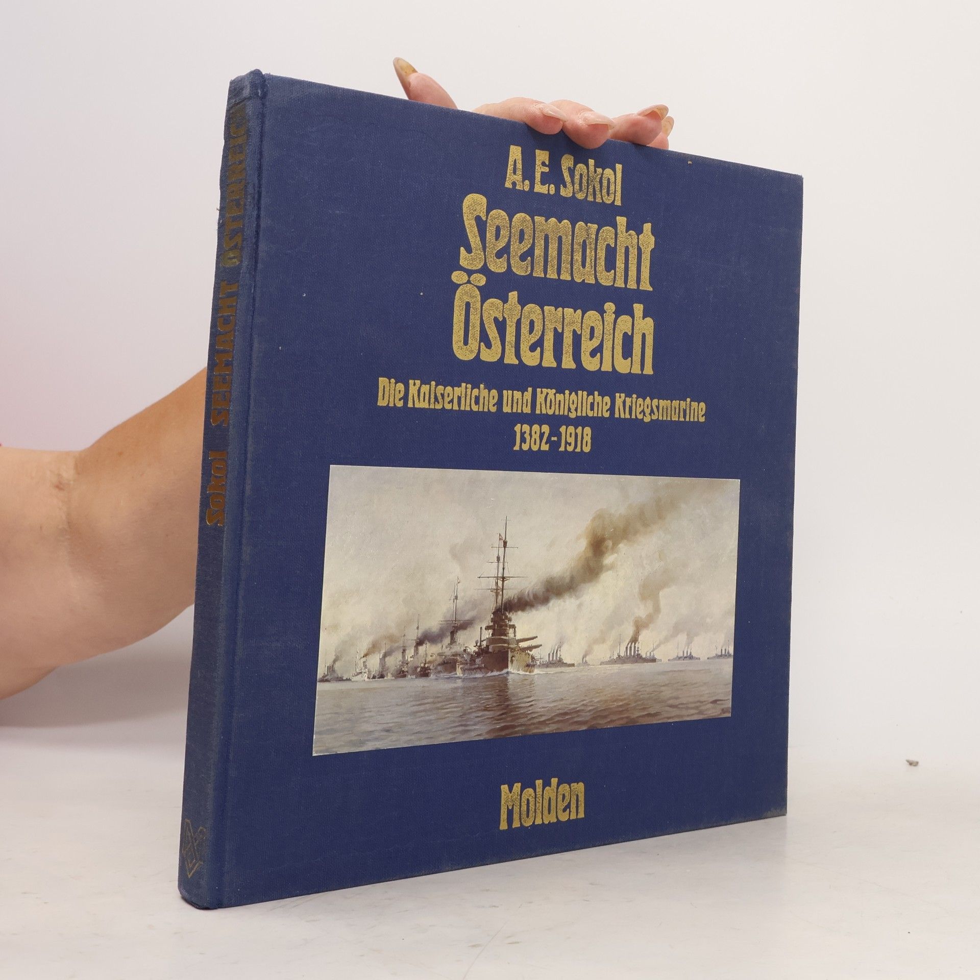 Anton E. Sokol Seemacht Österreich
