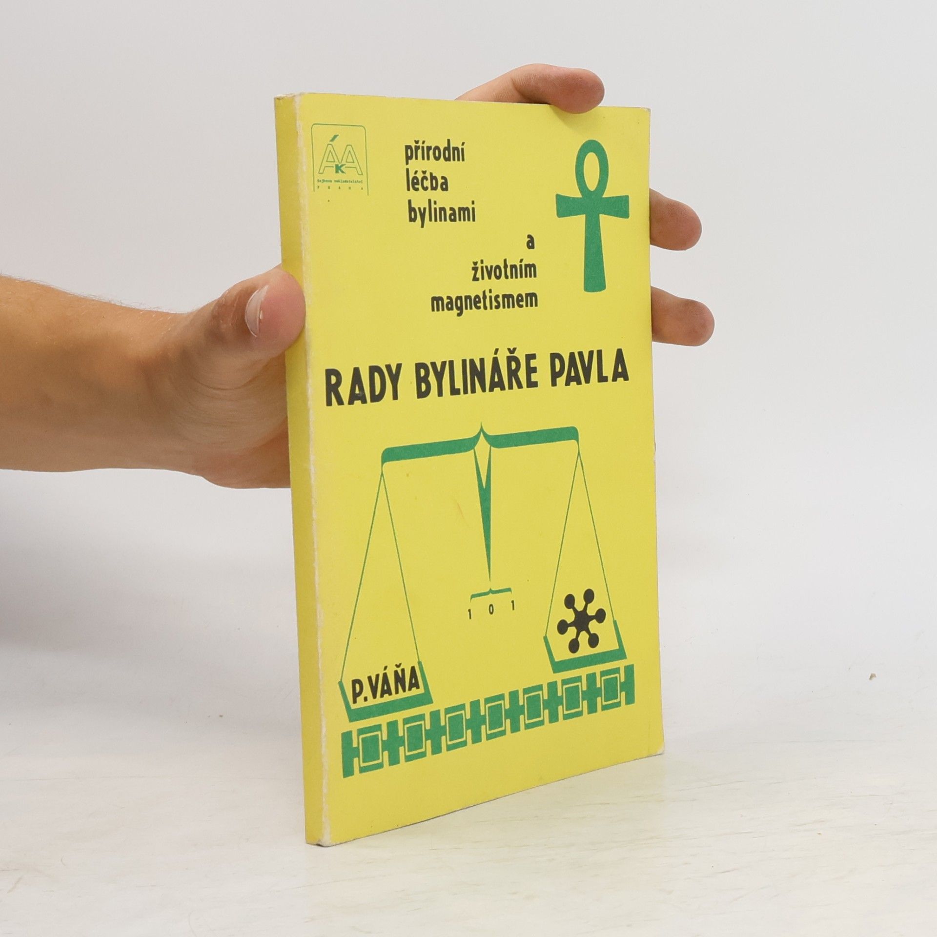 Pavel Váňa Rady bylináře Pavla