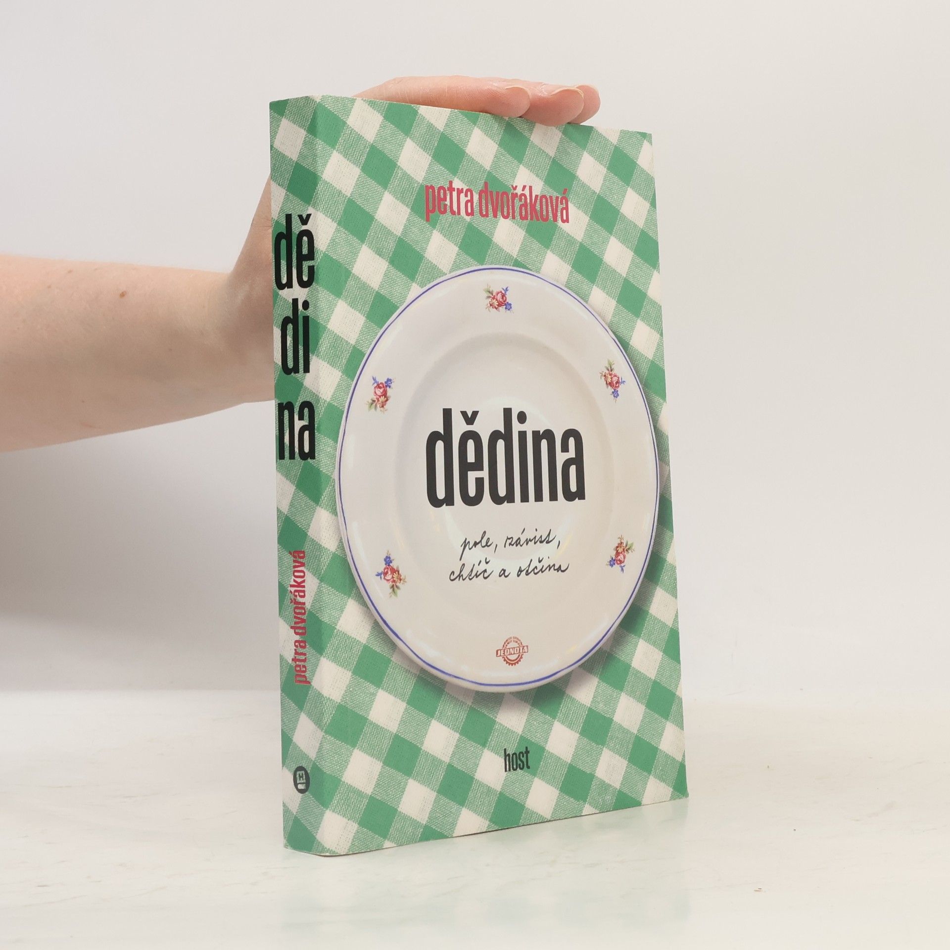 Petra Dvořáková Dědina. Pole, závist, chtíč a otčina