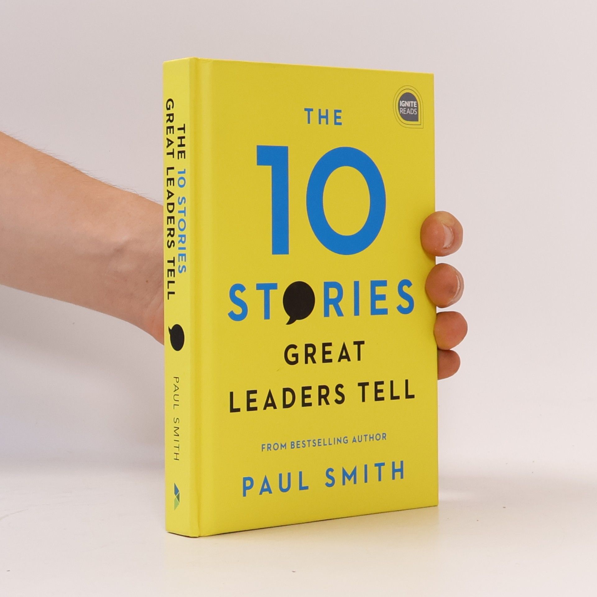 Paul Russell Smith Ignite Reads: The 10 Stories Great Leaders Tell