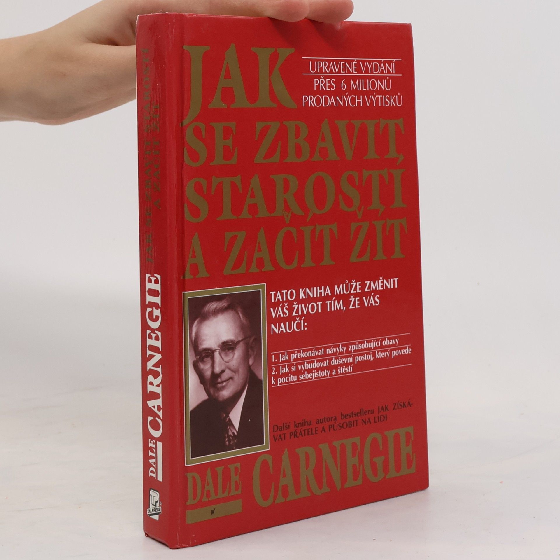 Dale Carnegie Jak se zbavit starostí a začít žít