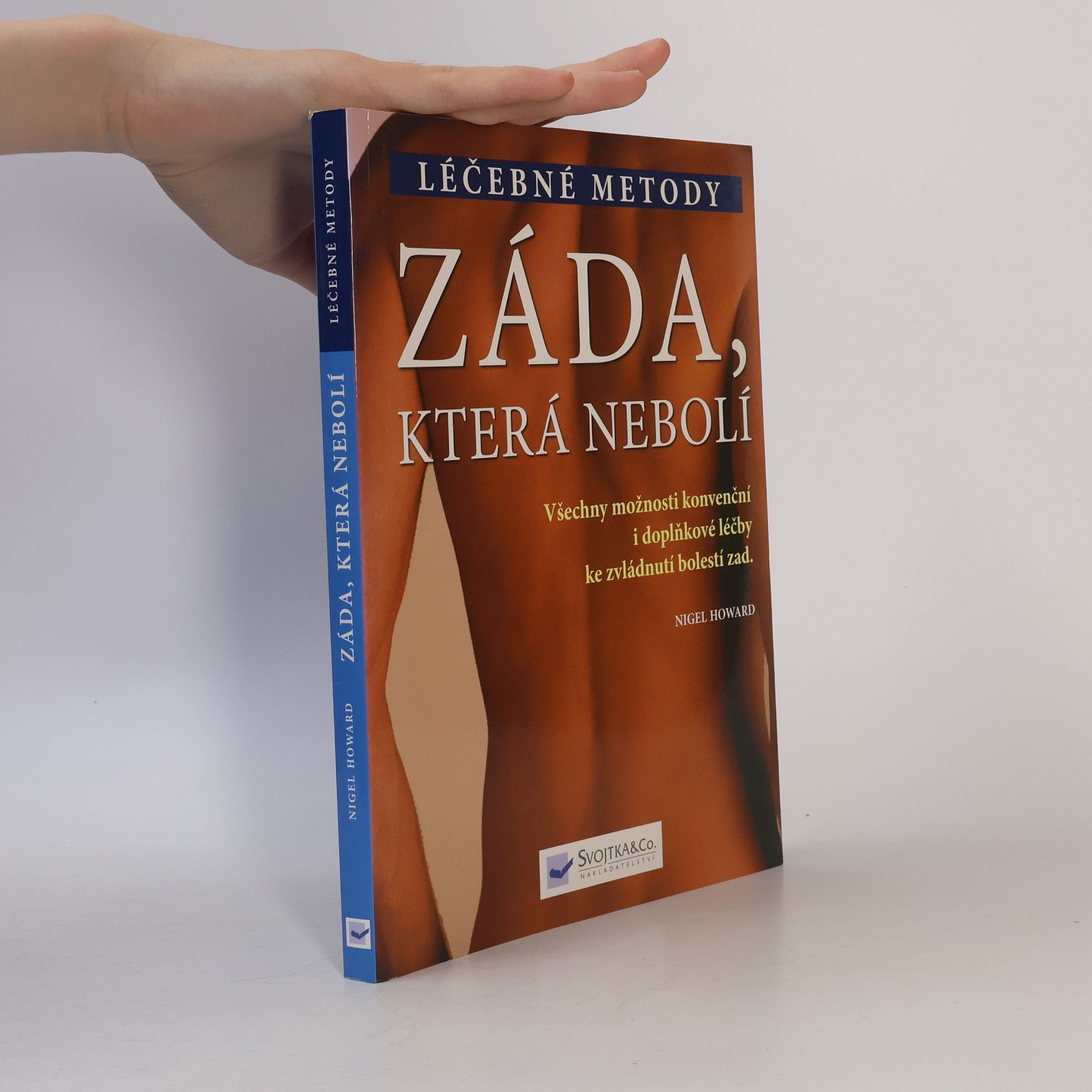 Nigel Howard Záda, která nebolí