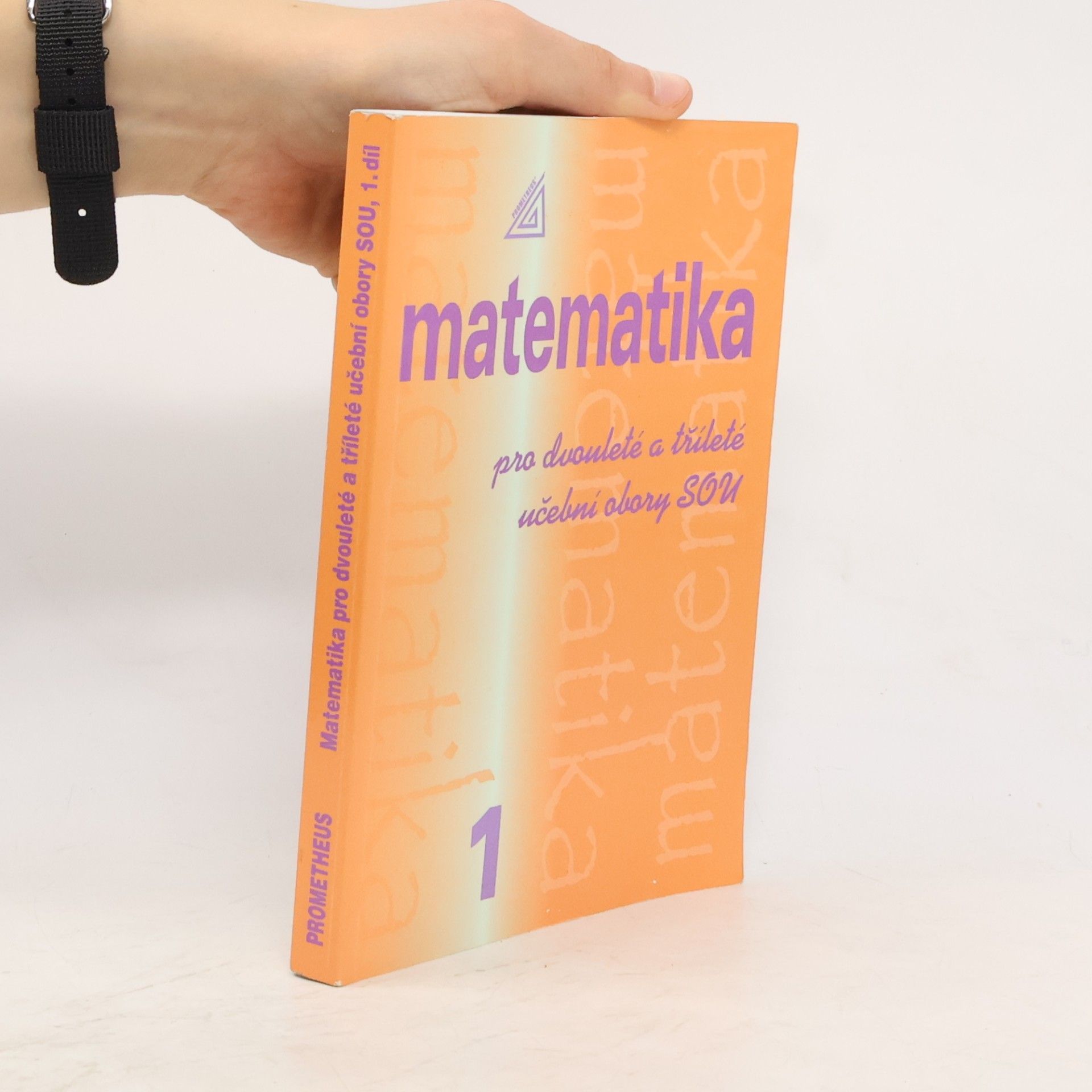 Emil Calda Matematika pro dvouleté a tříleté učební obory SOU. 1. díl