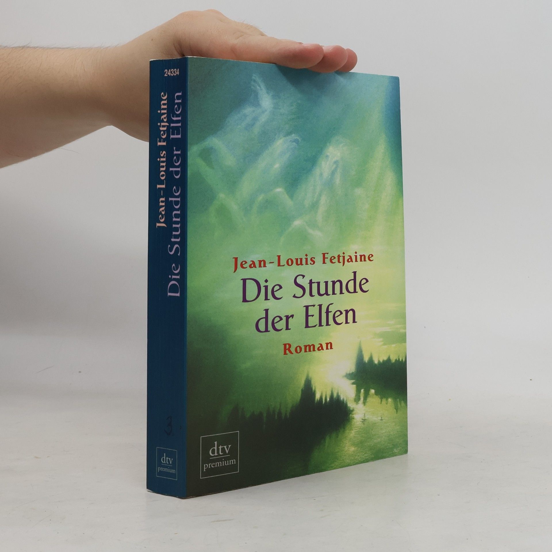 Jean-Louis Fetjaine Die Stunde der Elfen