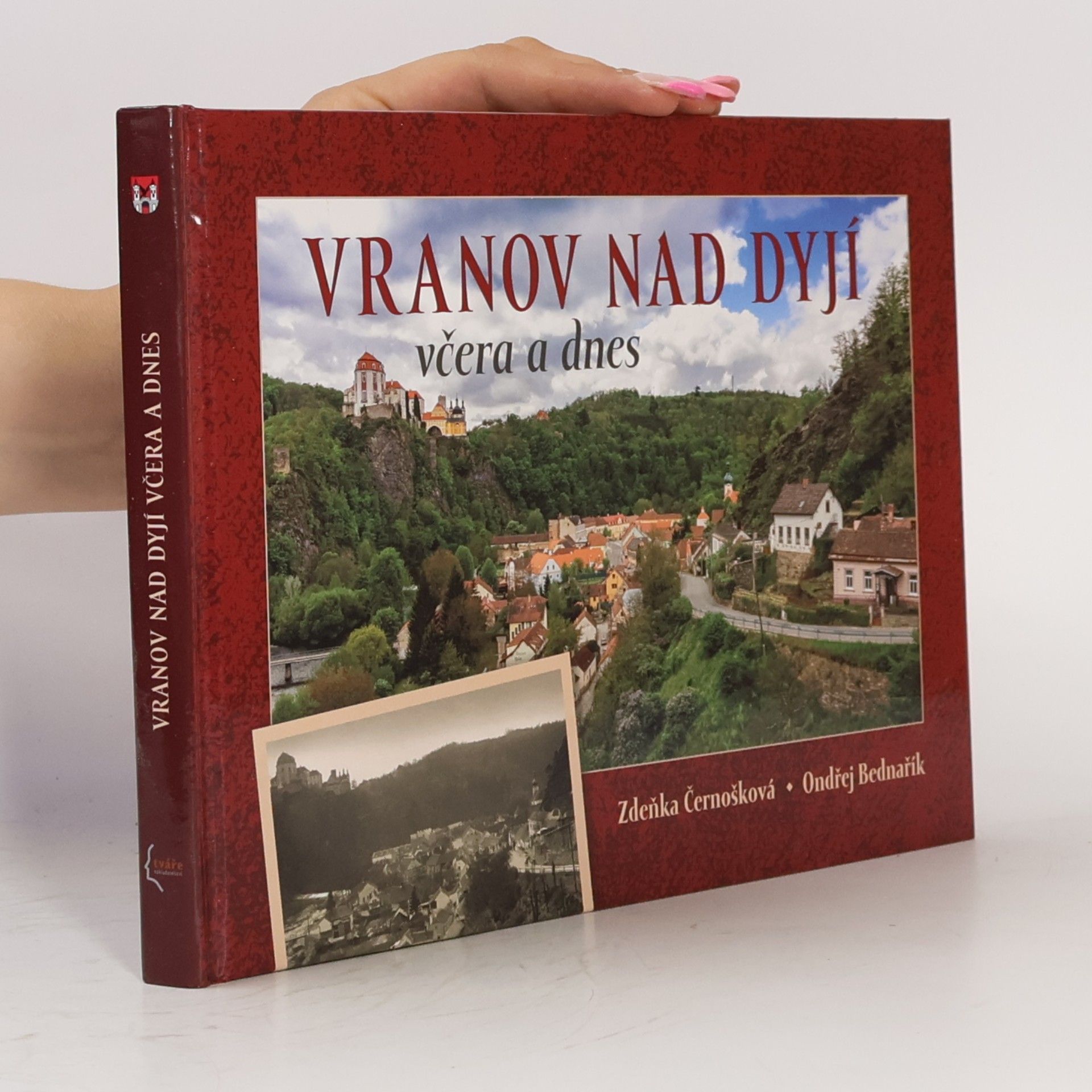 Zdeňka Černošková Vranov nad Dyjí včera a dnes