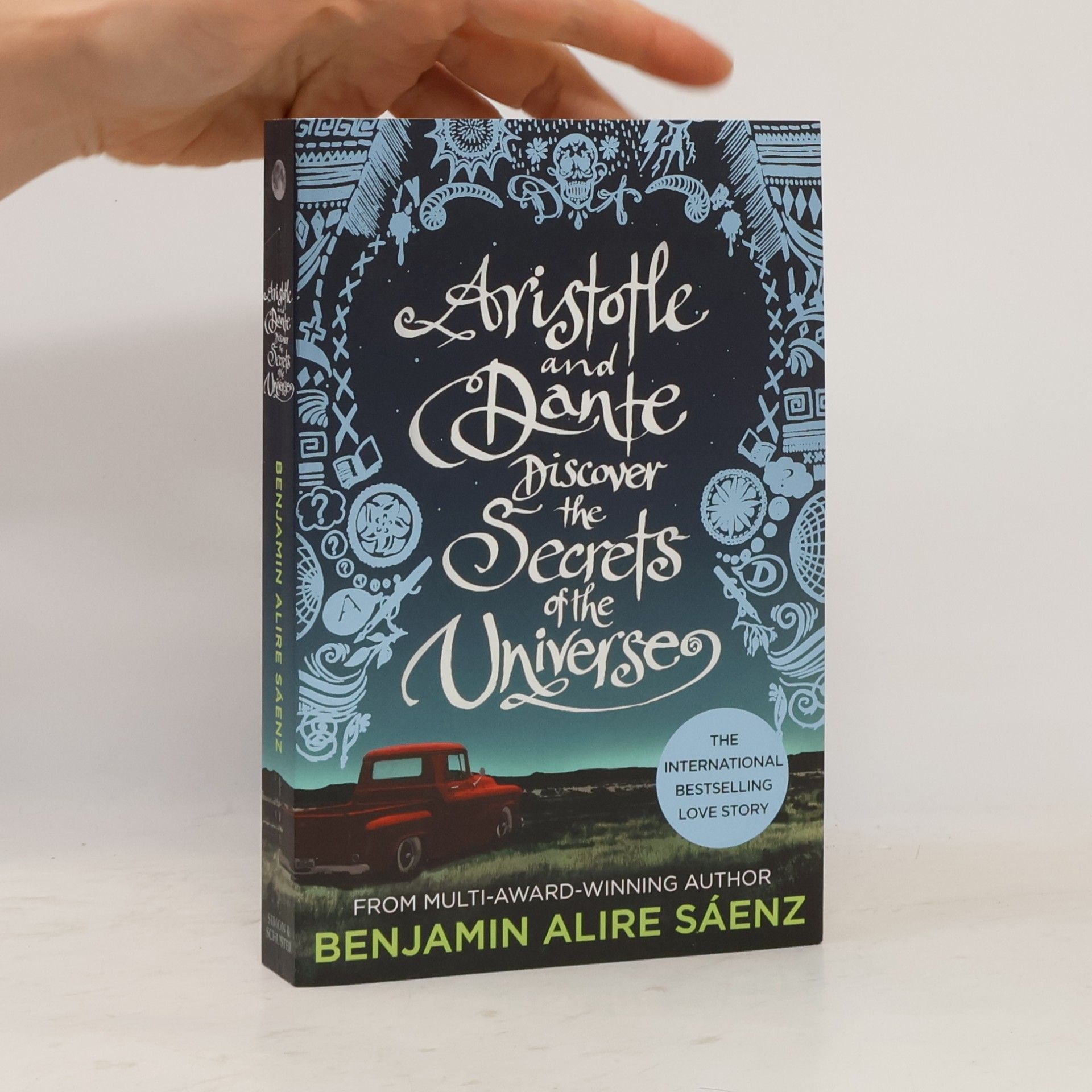 Benjamin Alire Sáenz Aristotle and Dante discover the secrets of the universe