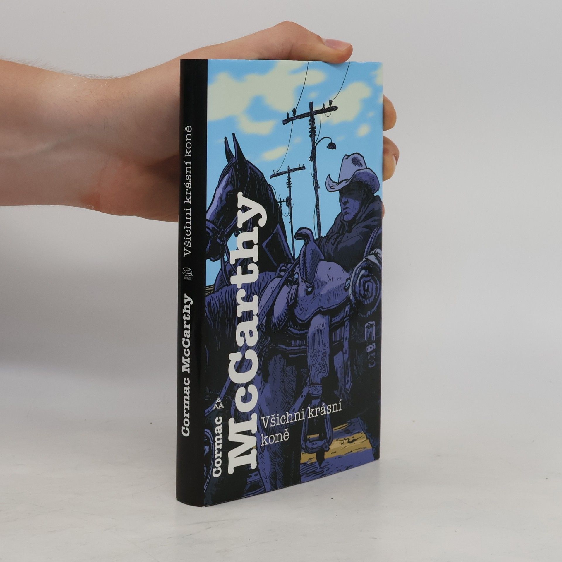 Cormac McCarthy Všichni krásní koně