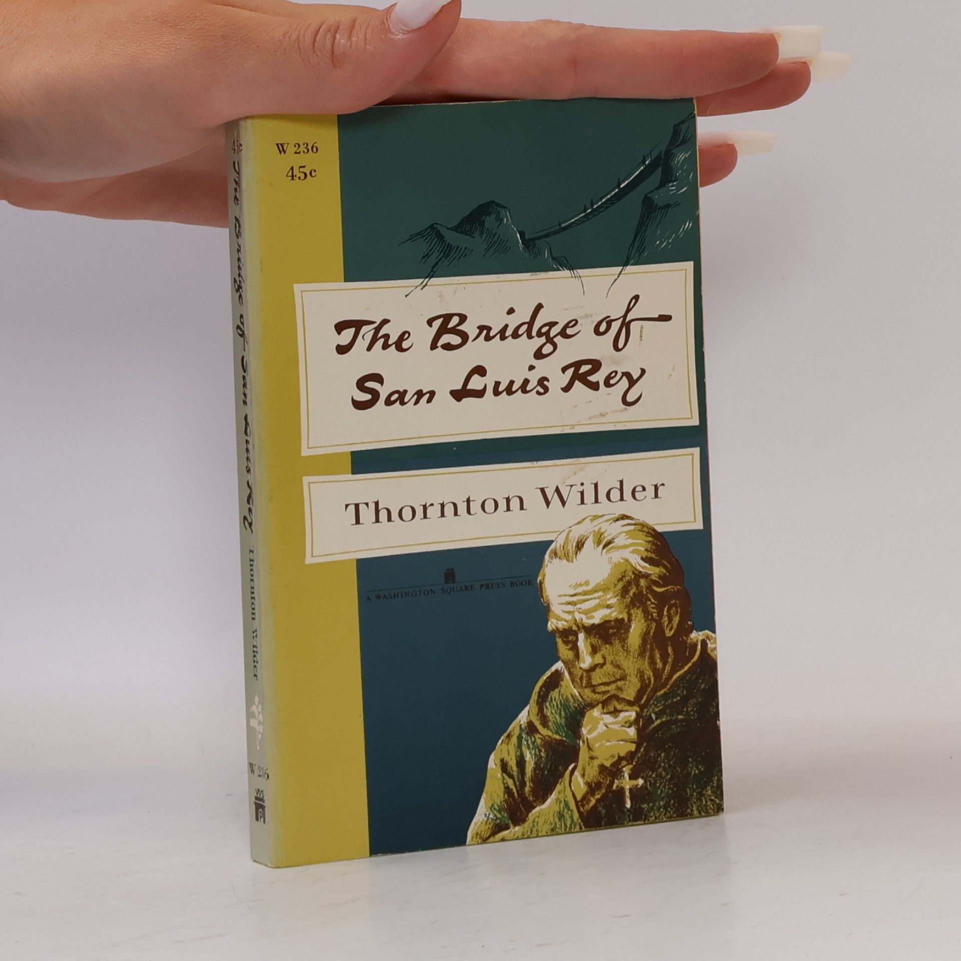 Thornton Wilder The Bridge of San Luis Rey