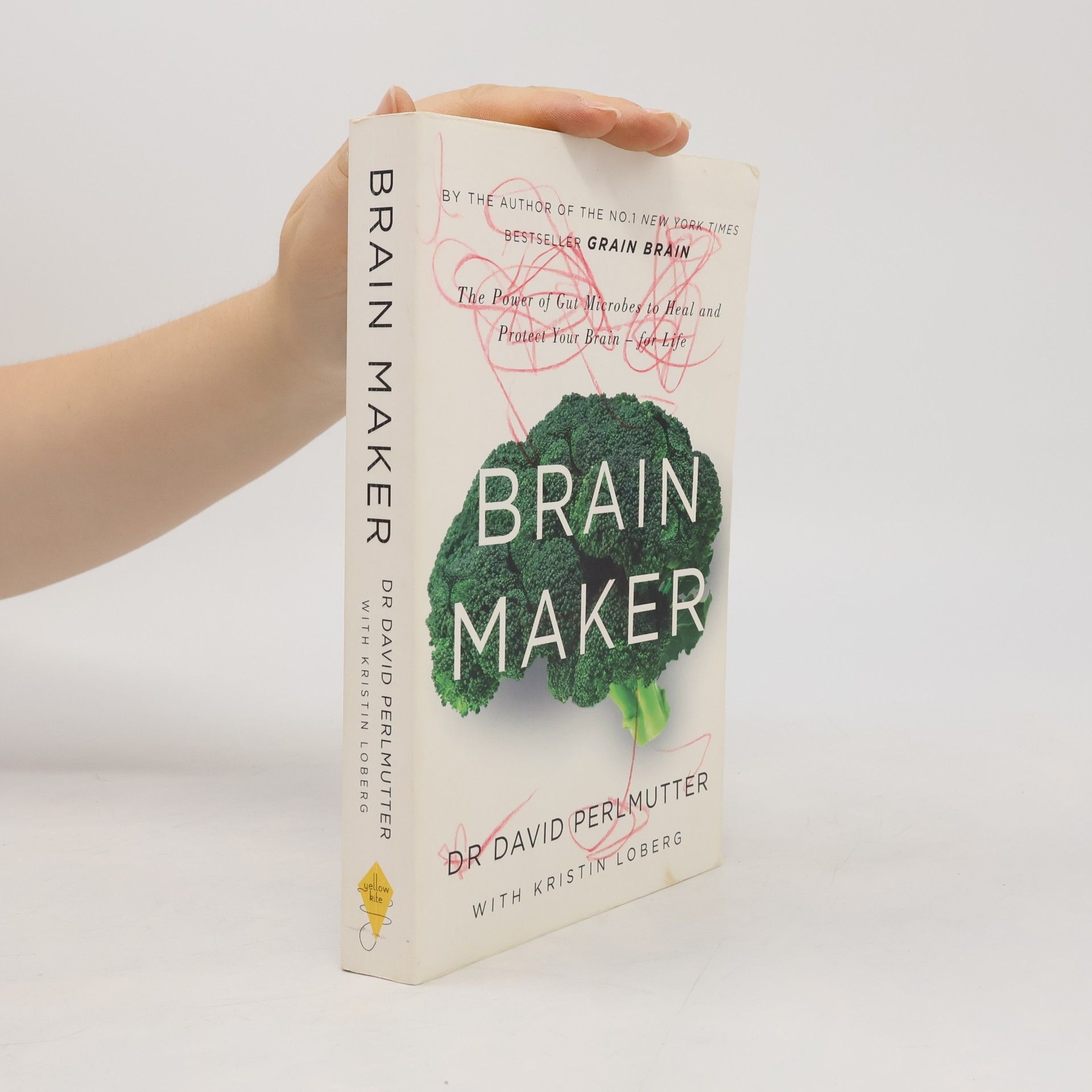 Brain Maker : The Power of Gut Microbes to Heal and Protect Your Brain - for Life