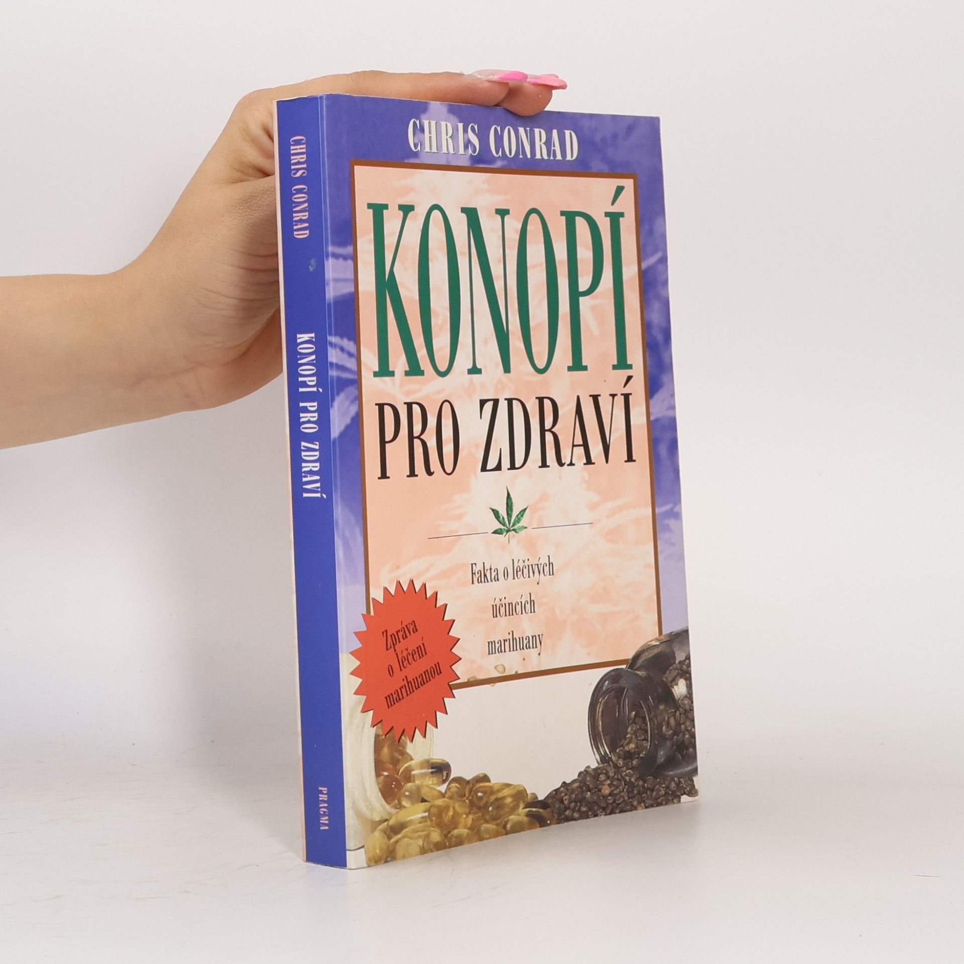 Chris Conrad Konopí pro zdraví
