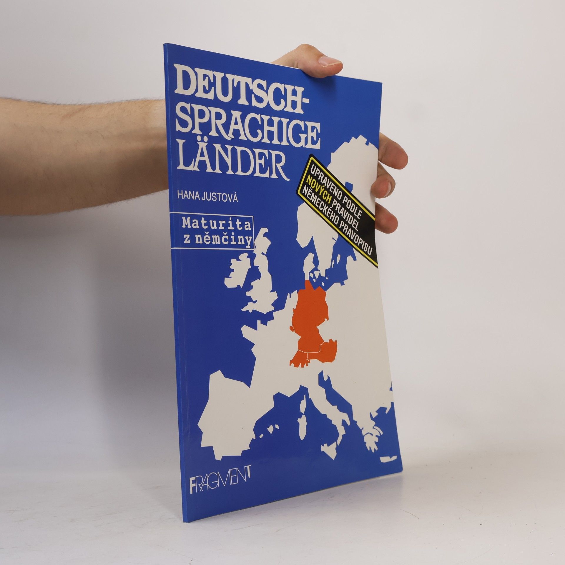 Hana Justova Deutschsprachige Länder : [upraveno podle nových pravidel německého pravopisu]