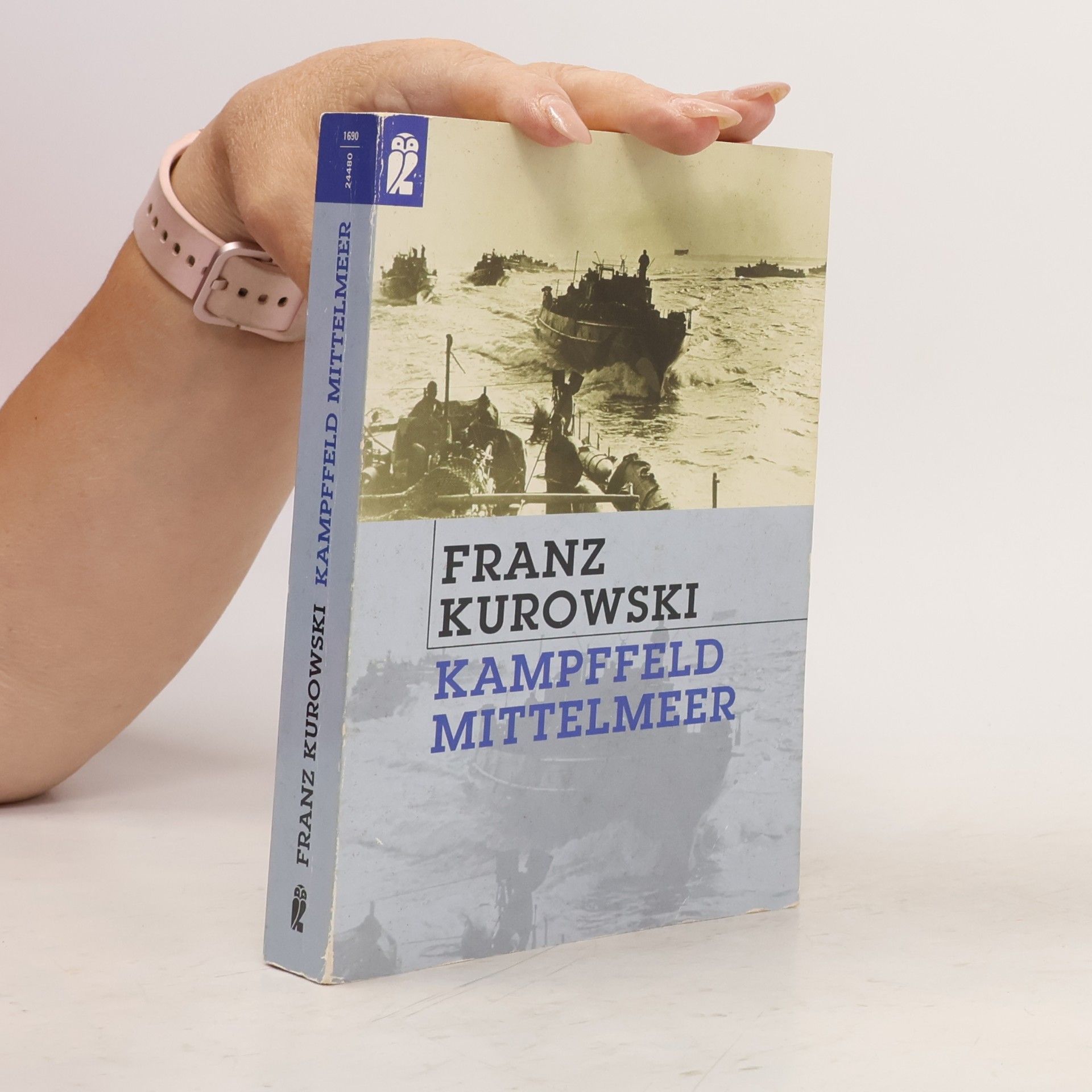 Franz Kurowski Kampffeld Mittelmeer