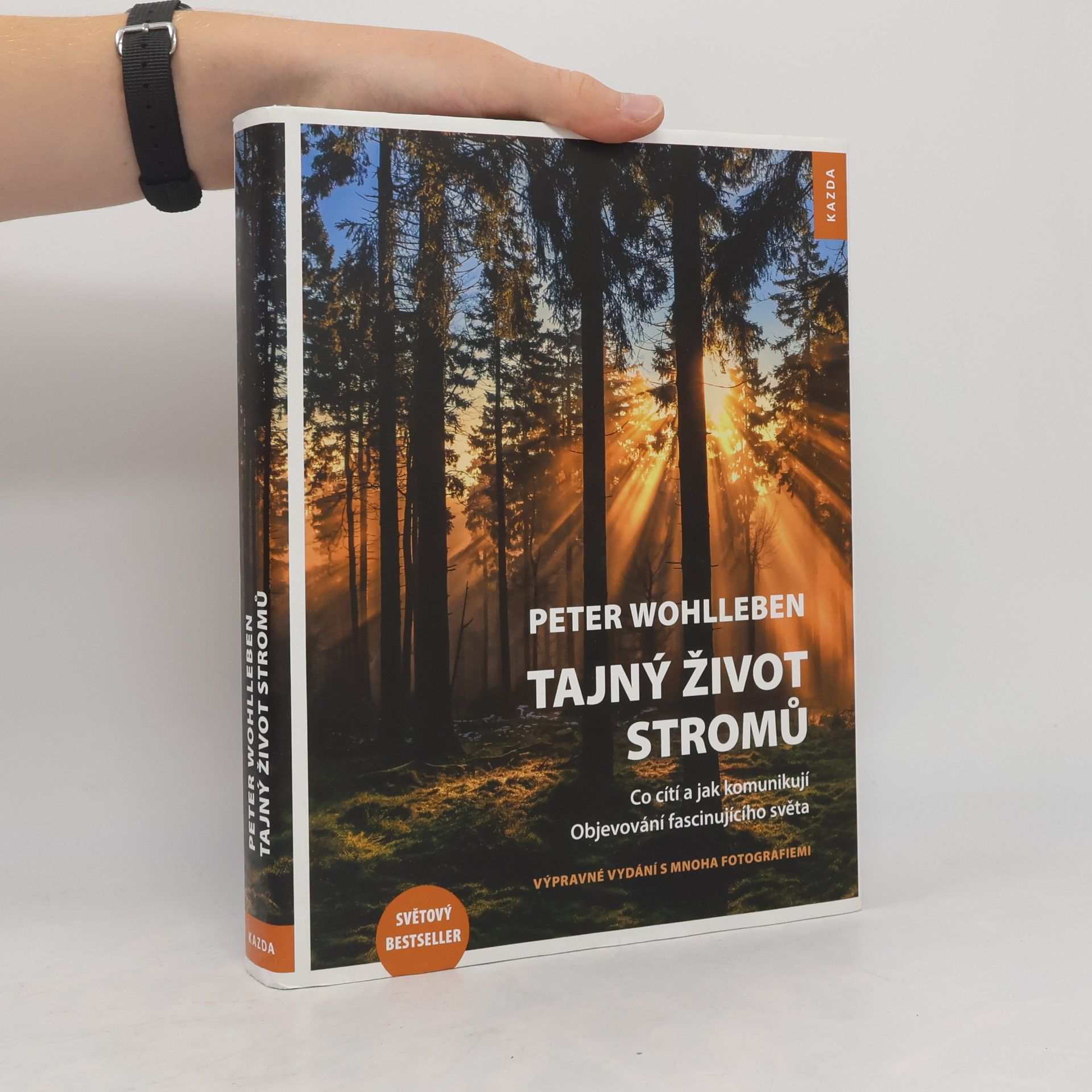 Peter Wohlleben Tajný život stromů - Co cítí a jak komunikují