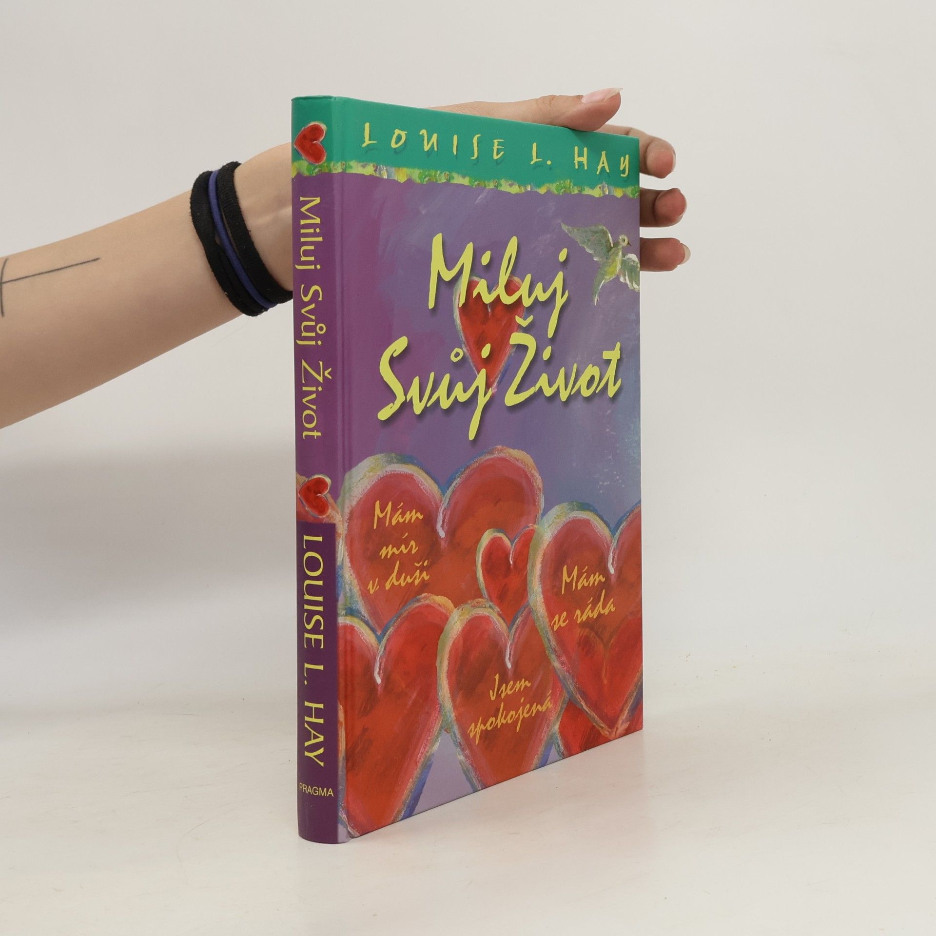 Louise Lynn Hay Miluj svůj život