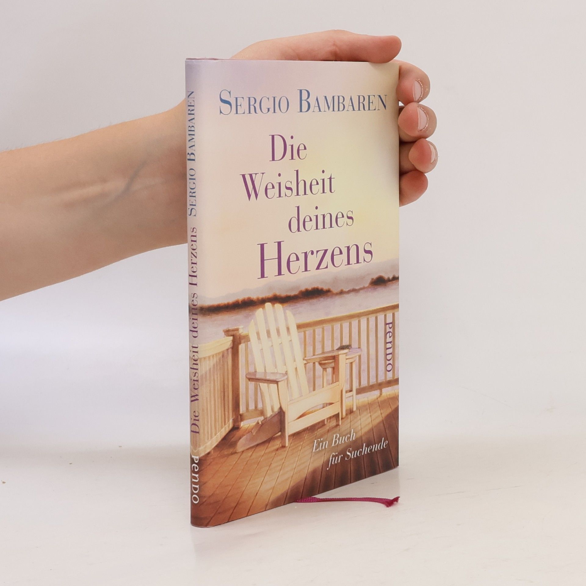 Sergio Bambarén Die Weisheit deines Herzens