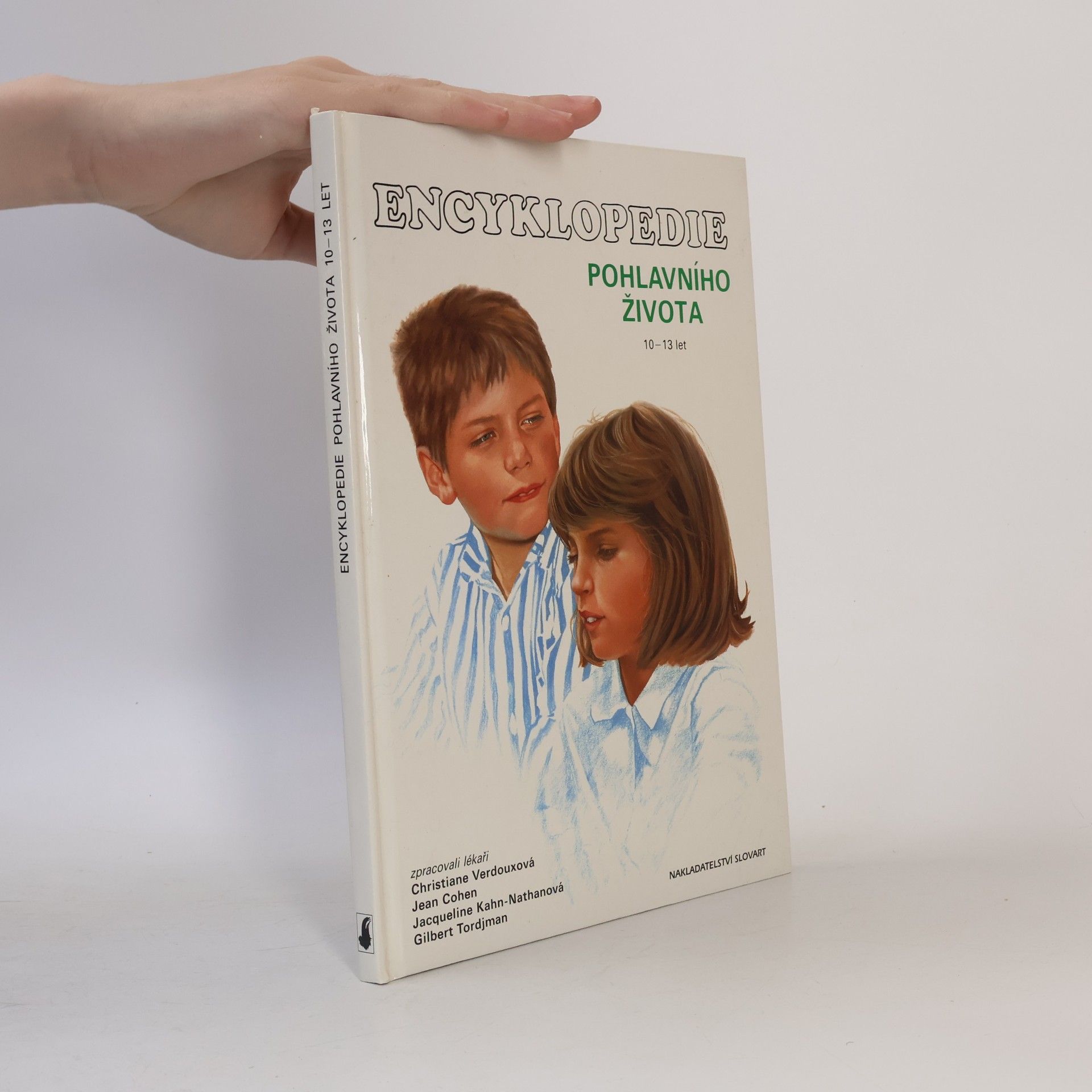 Jacqueline Kahn-Nathan Encyklopedie pohlavního života. 2. díl, 10-13 let