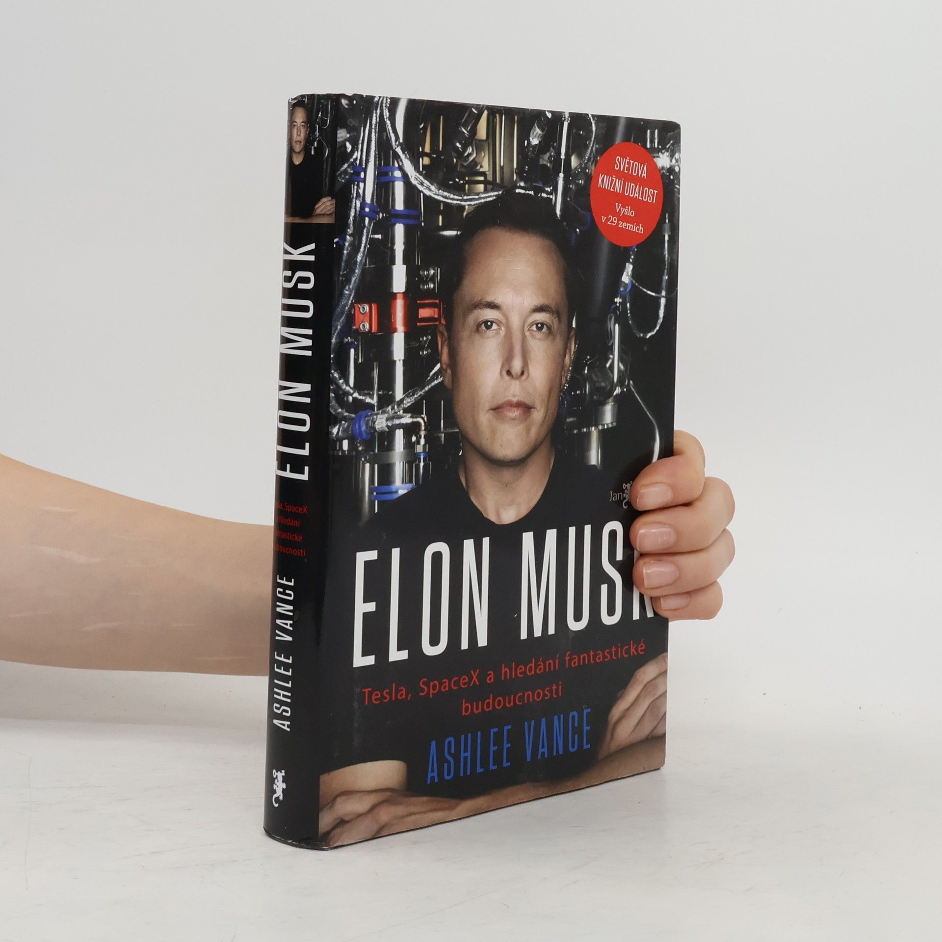 Ashlee Vance Elon Musk. Tesla, SpaceX a hledání fantastické budoucnosti