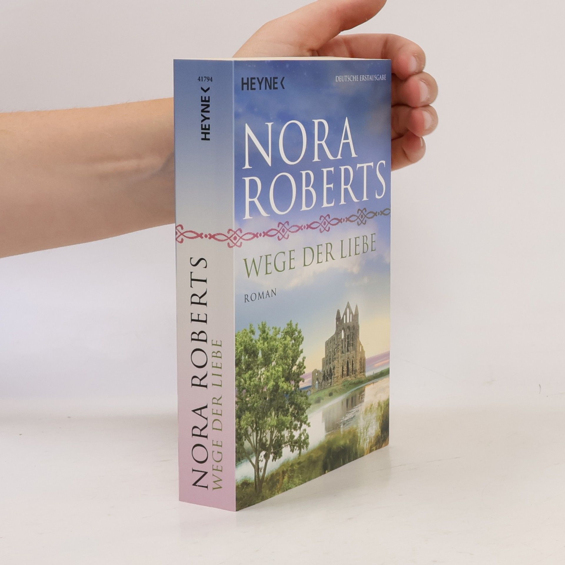 Nora Roberts Wege der Liebe