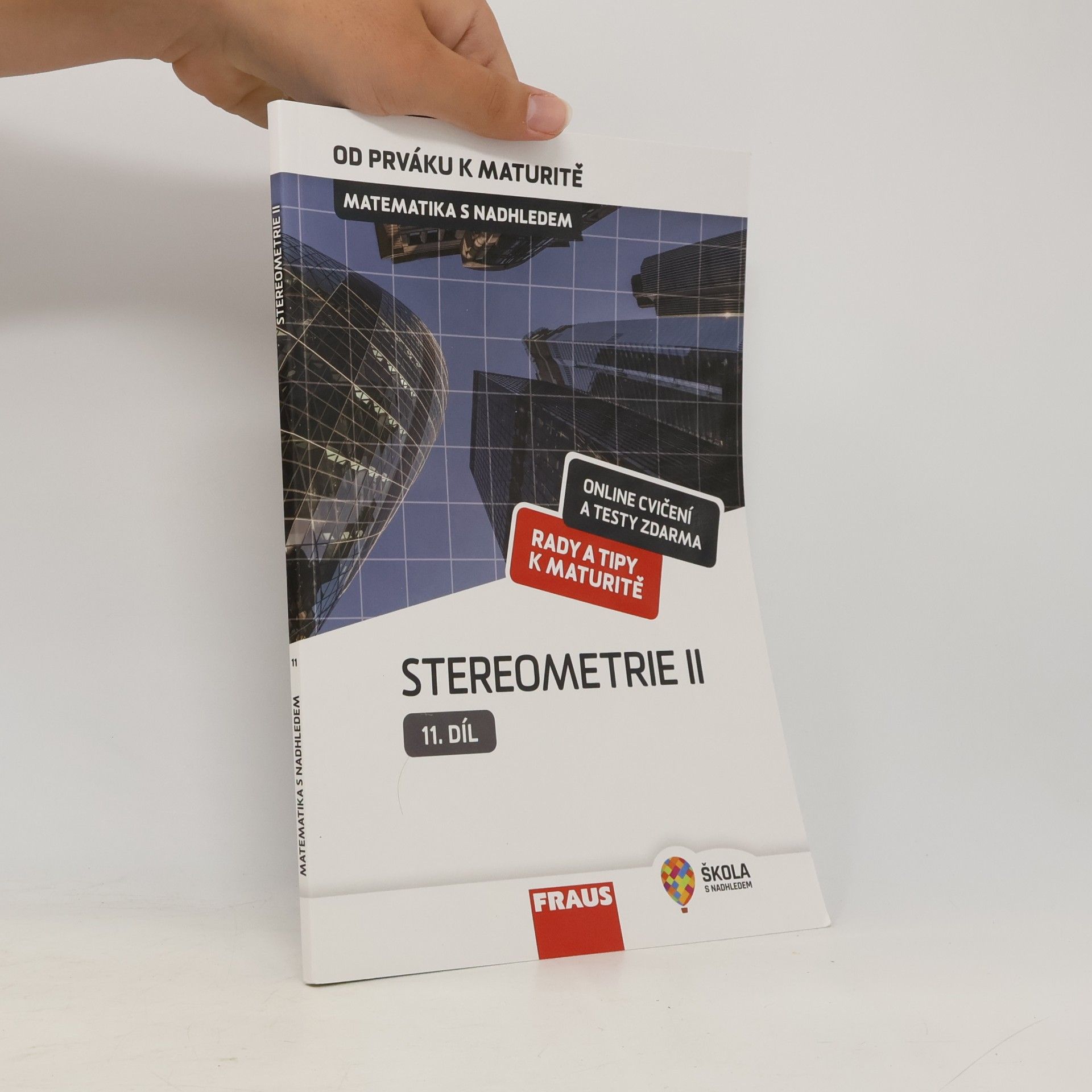 Matematika s nadhledem : od prváku k maturitě. 11. díl, Stereometrie II