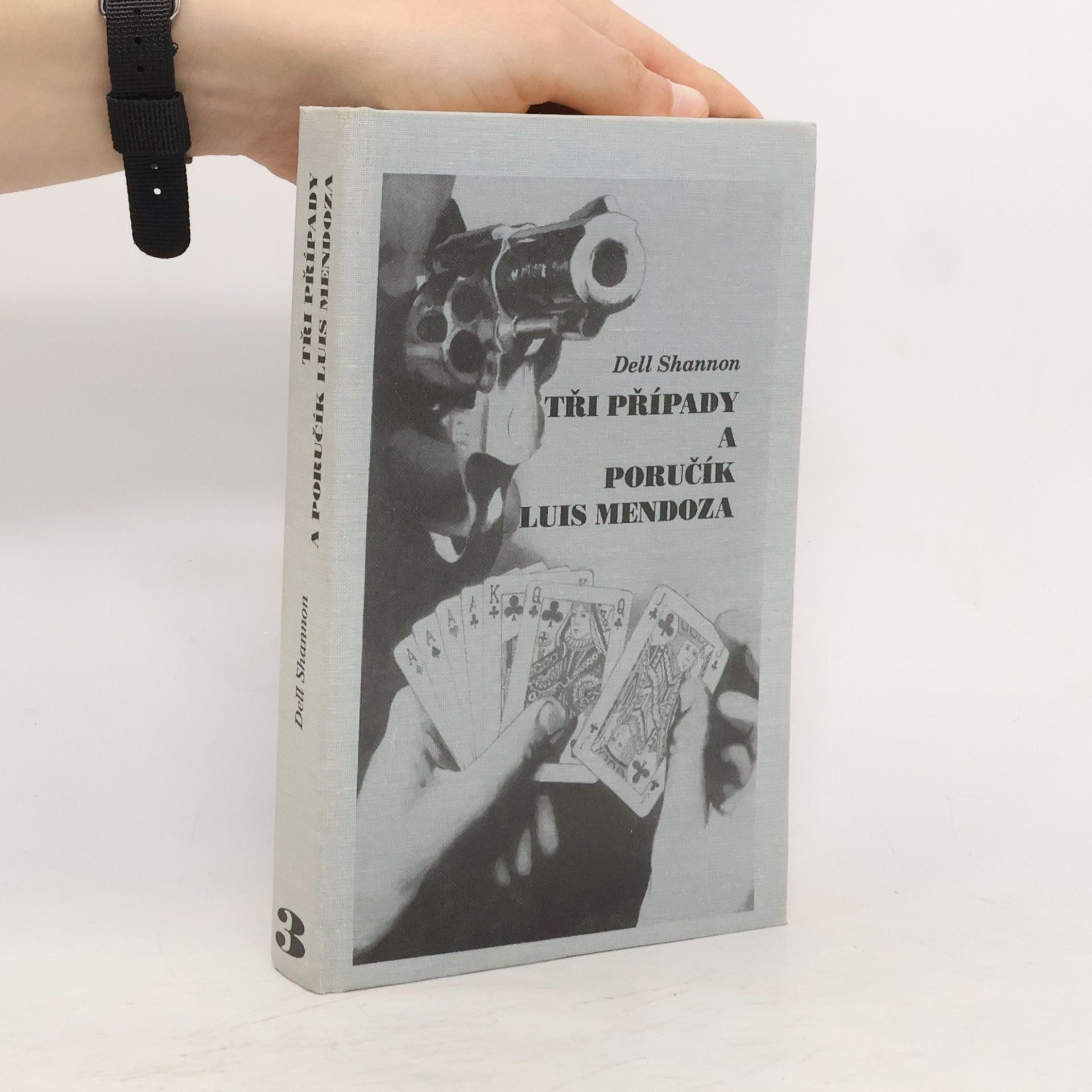 Dell Shannon Tři případy a poručík Luis Mendoza