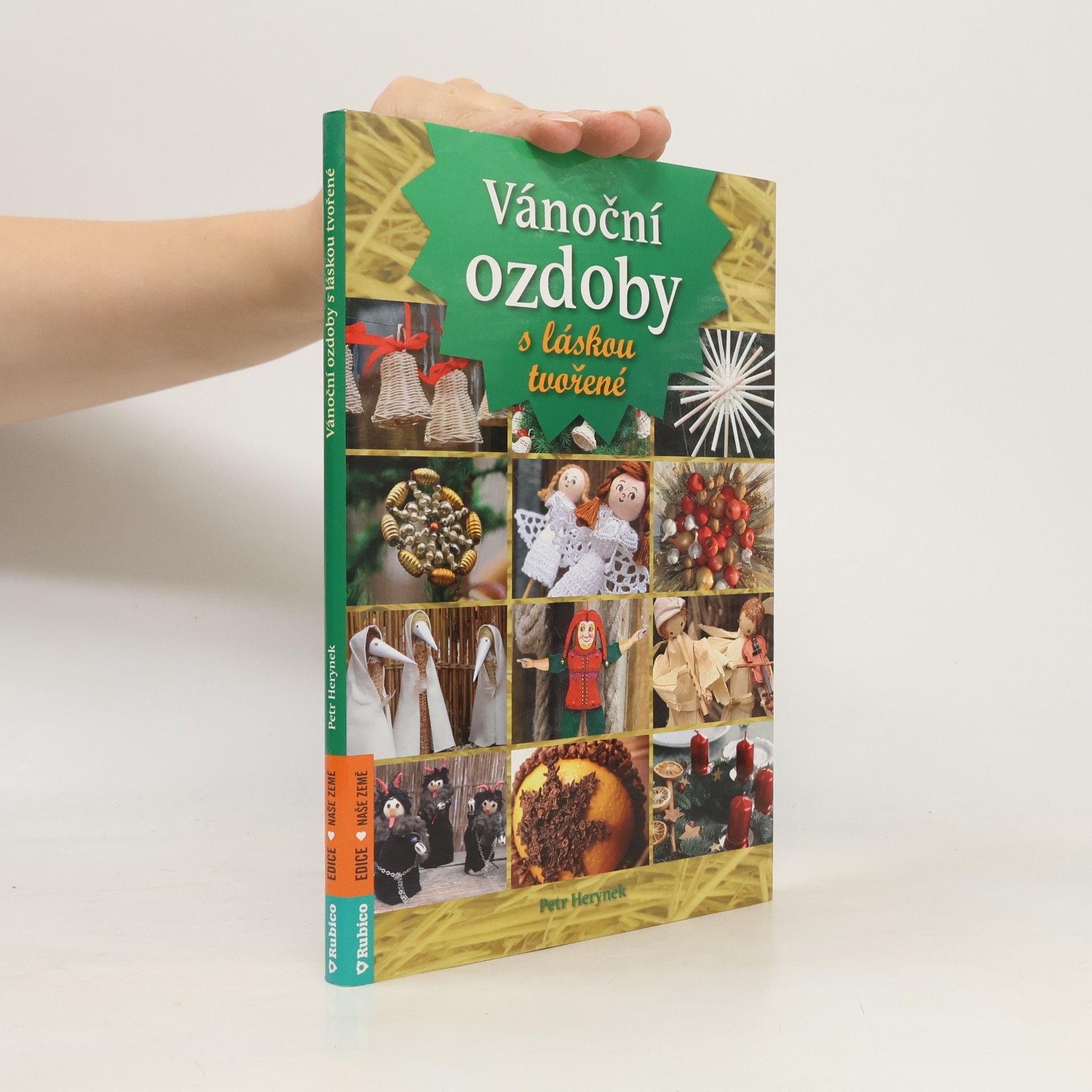 Petr Herynek Vánoční ozdoby s láskou tvořené