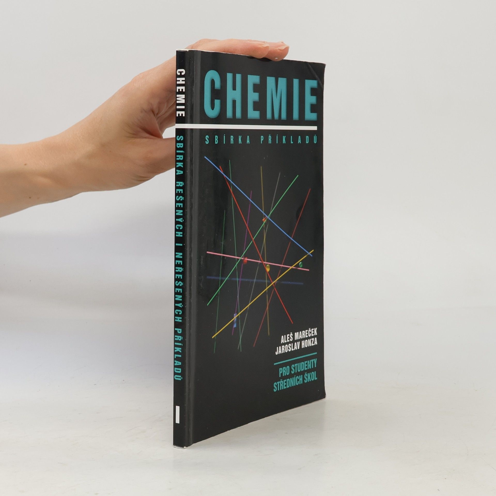 Aleš Mareček Chemie. Sbírka příkladů pro studenty středních škol