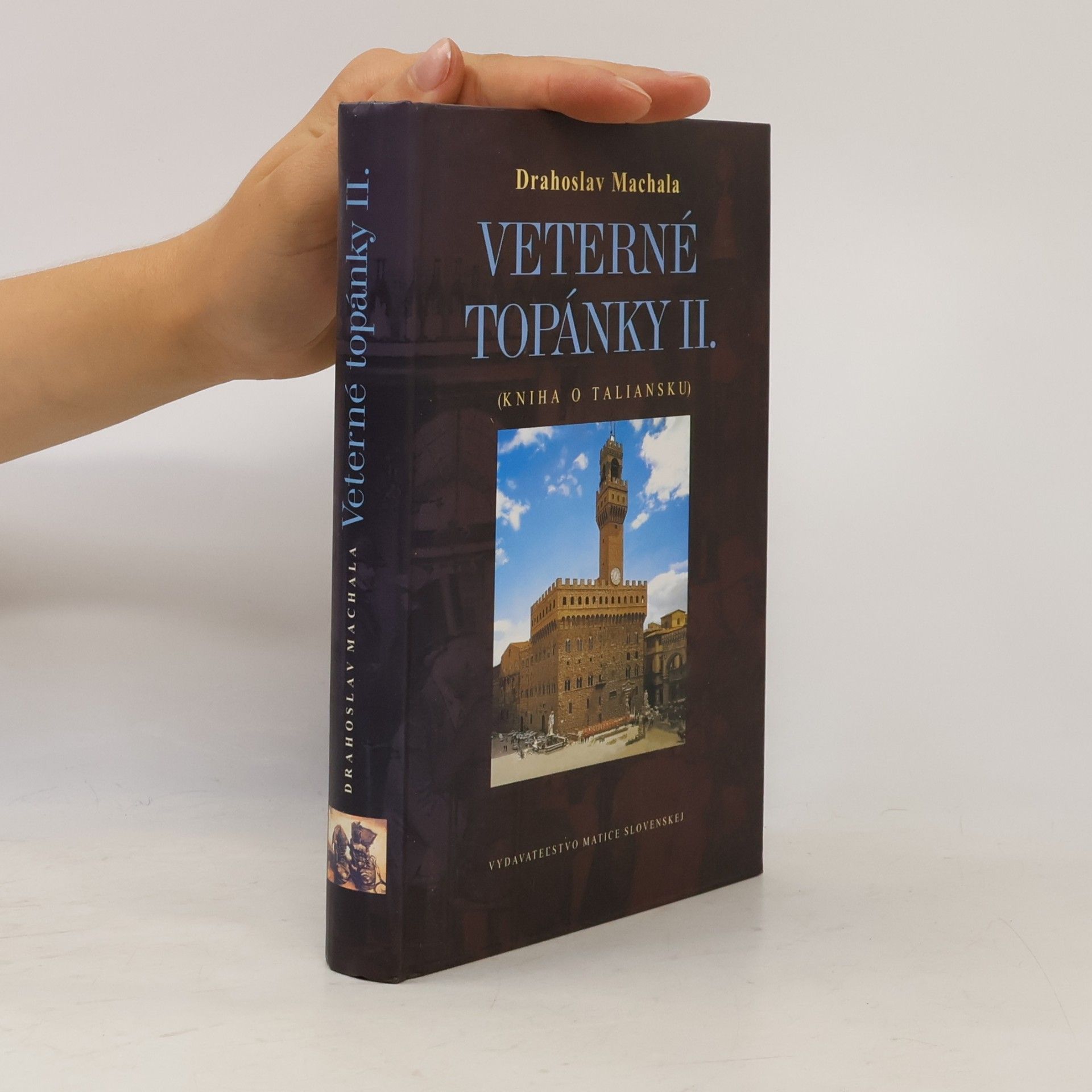 Drahoslav Machala Veterné topánky II. Kniha o Taliansku