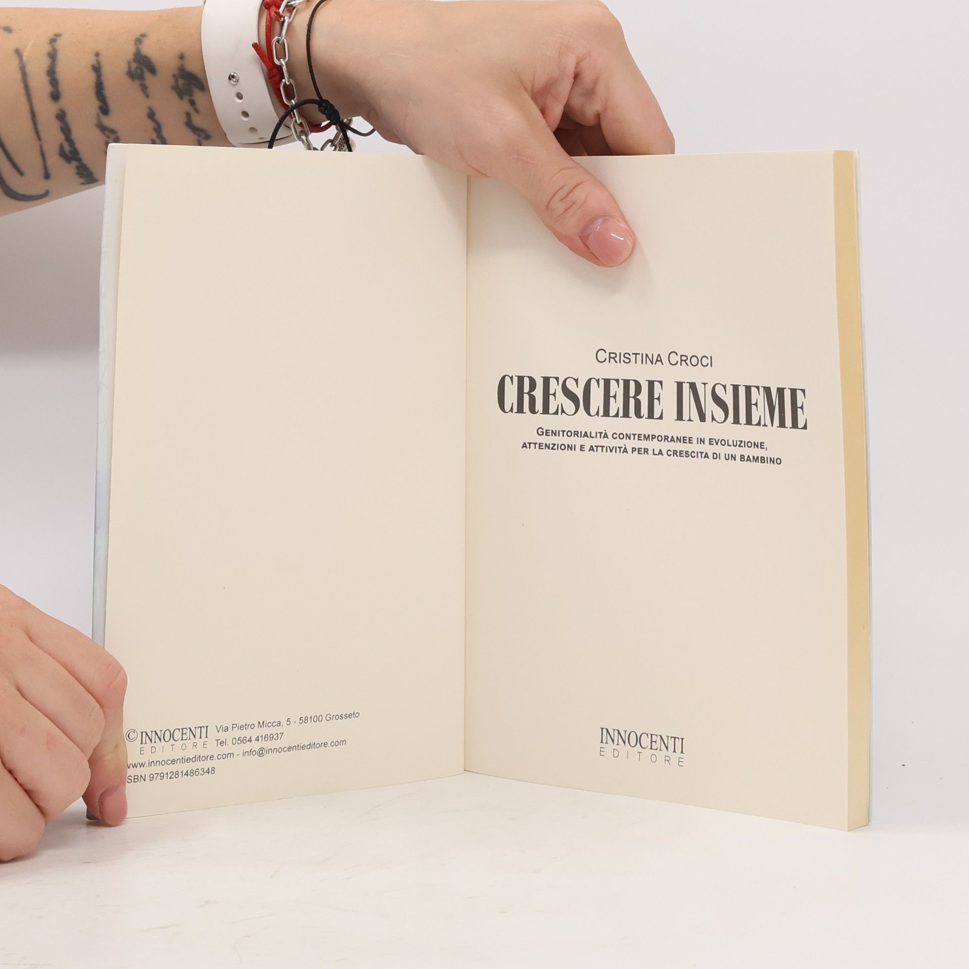 Cristina Croci Crescere insieme. Genitorialità contemporanee in evoluzione, attenzioni e attività per la crescita di un bambino