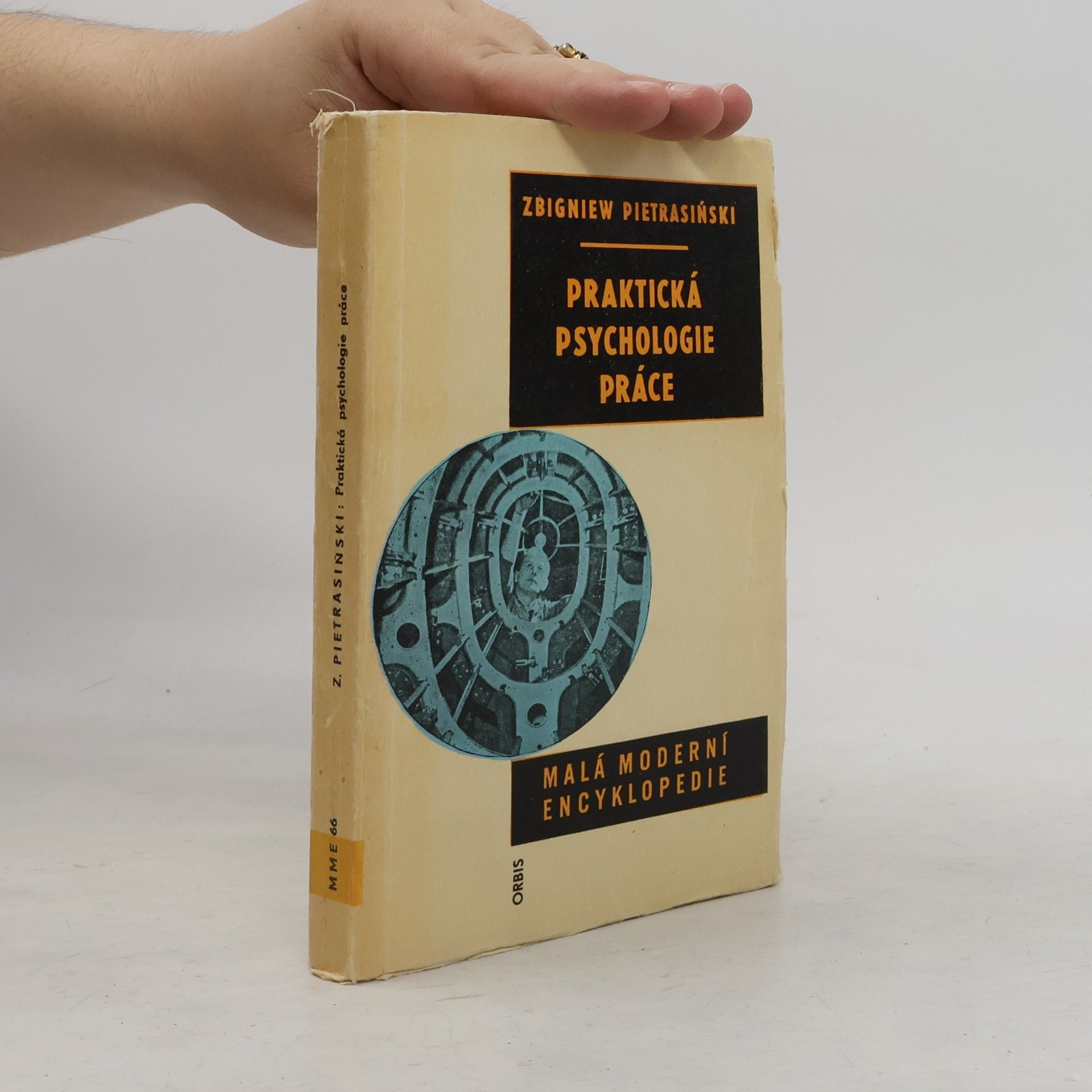 Zbigniew Pietrasiński Praktická psychologie práce. Malá moderní encyklopedie
