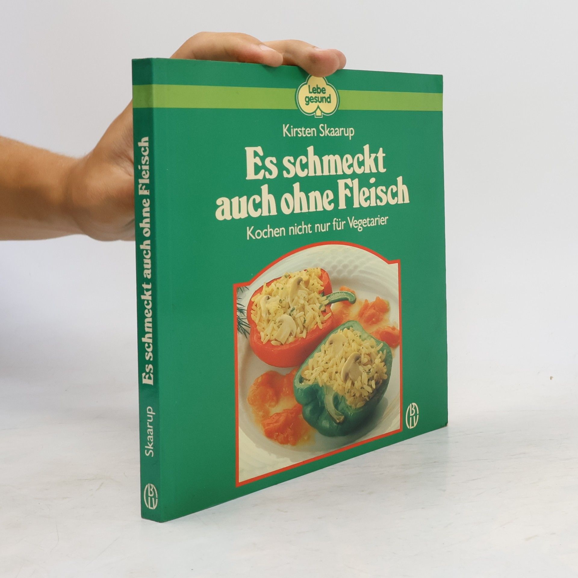 Kirsten Skaarup Es schmeckt auch ohne Fleisch