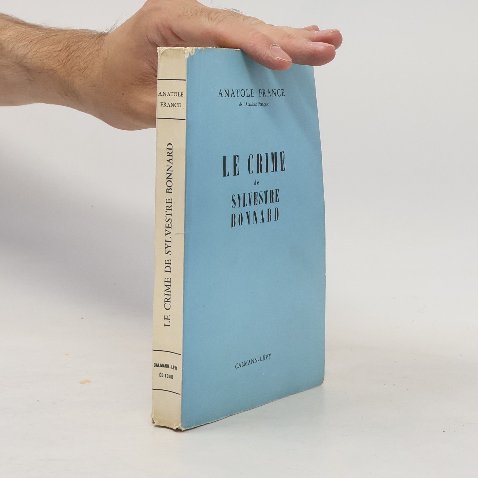 Anatole France Le Crime de Sylvestre Bonnard